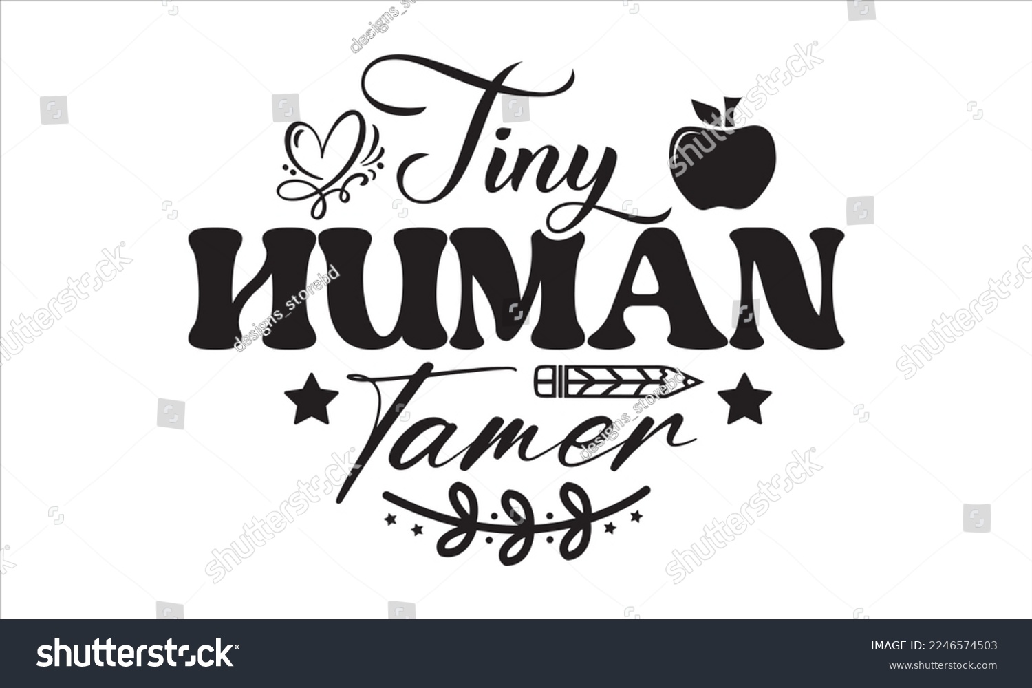 SVG of Tiny human tamer Svg, Teacher SVG, Teacher SVG t-shirt design, Hand drawn lettering phrases, templet, Calligraphy graphic design, SVG Files for Cutting Cricut and Silhouette svg