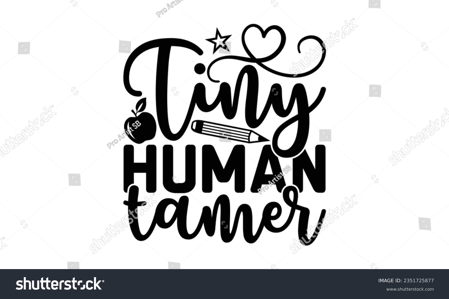 SVG of Tiny human tamer - Teacher SVG Design, Blessed Teacher Quotes, Calligraphy Graphic Design, Typography Poster with Old Style Camera and Quote. svg