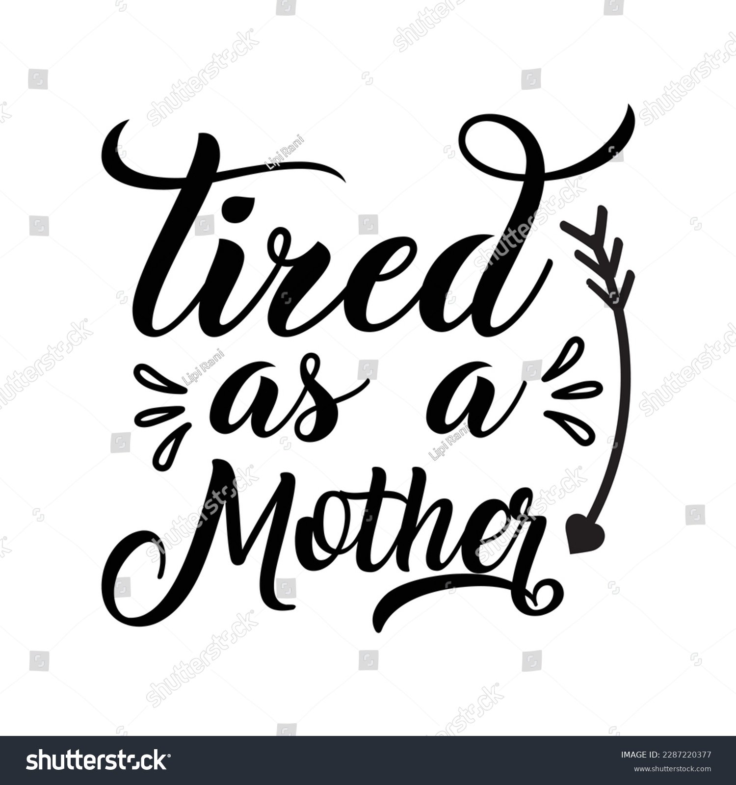 SVG of Tired As A Mother Mother's Day Svg Design svg
