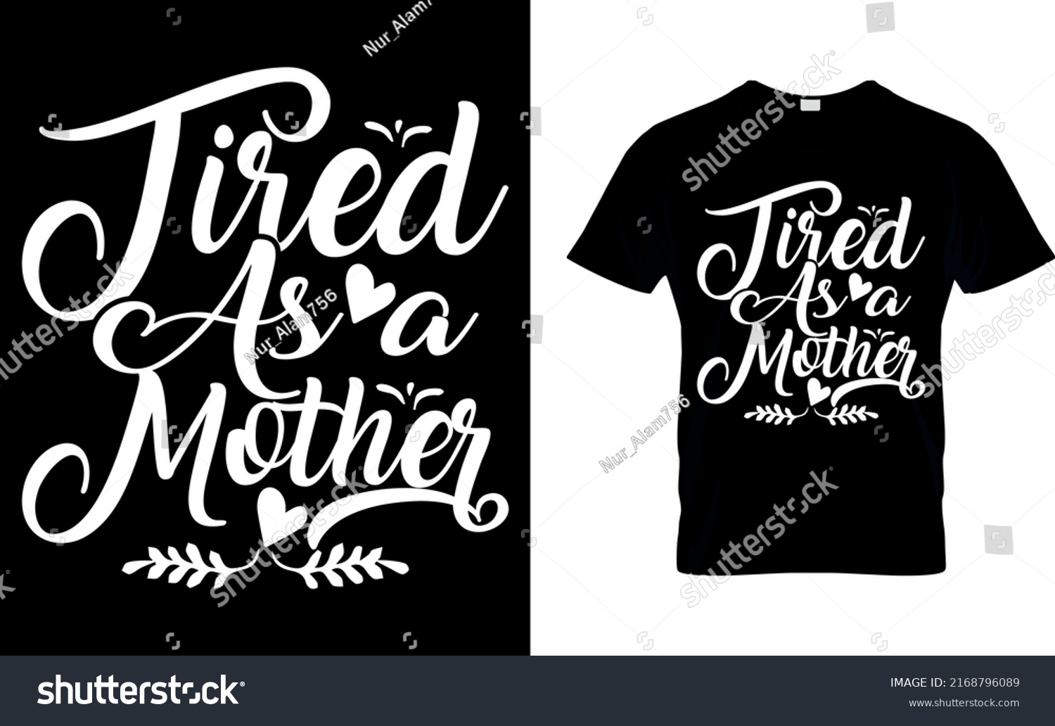SVG of Tired as a mother T-shirt high quality is a unique design. svg