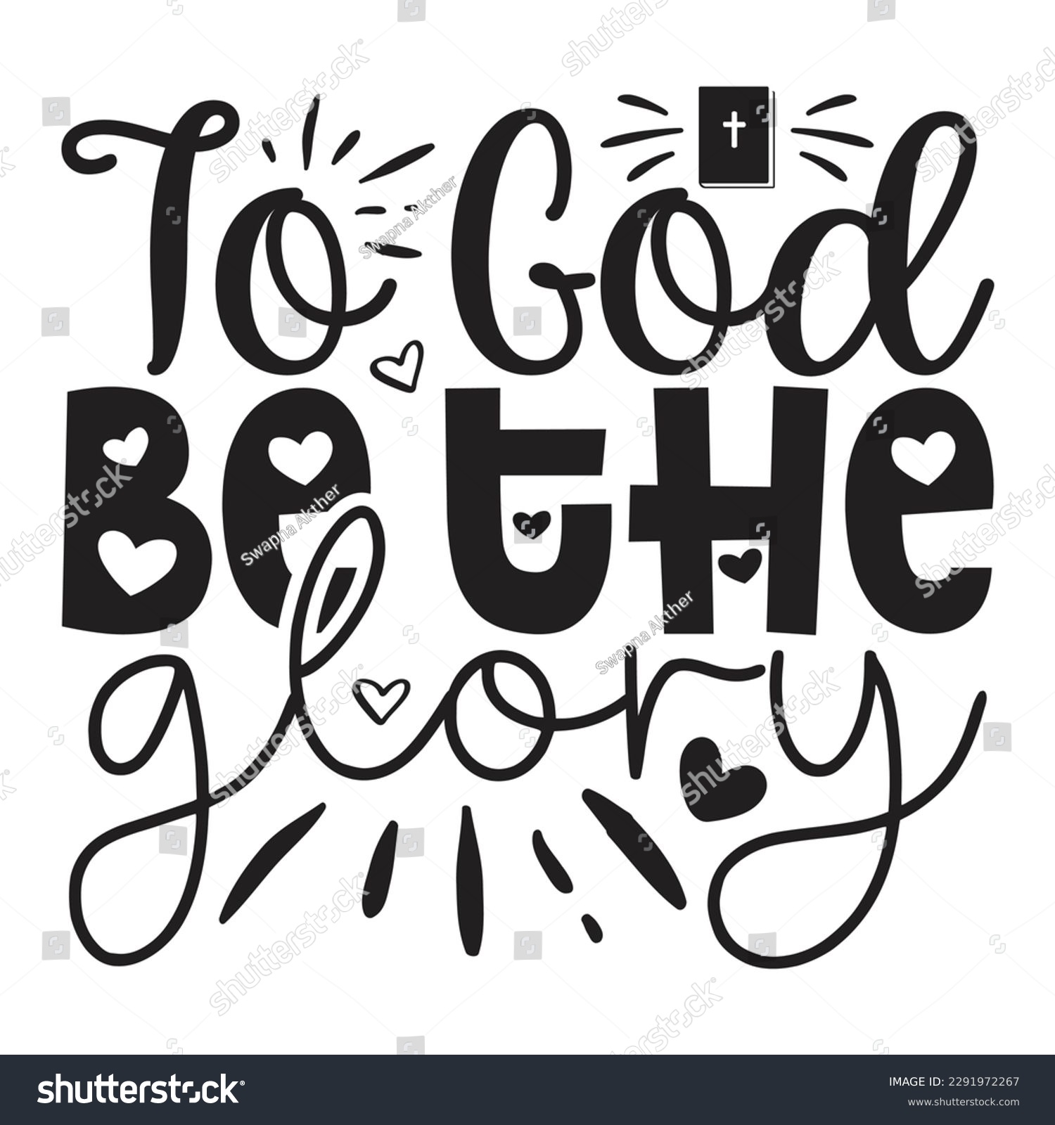 SVG of To God Be The Glory - Jesus Christian SVG And T-shirt Design, Jesus Christian SVG Quotes Design t shirt, Vector EPS Editable Files, can you download this Design. svg