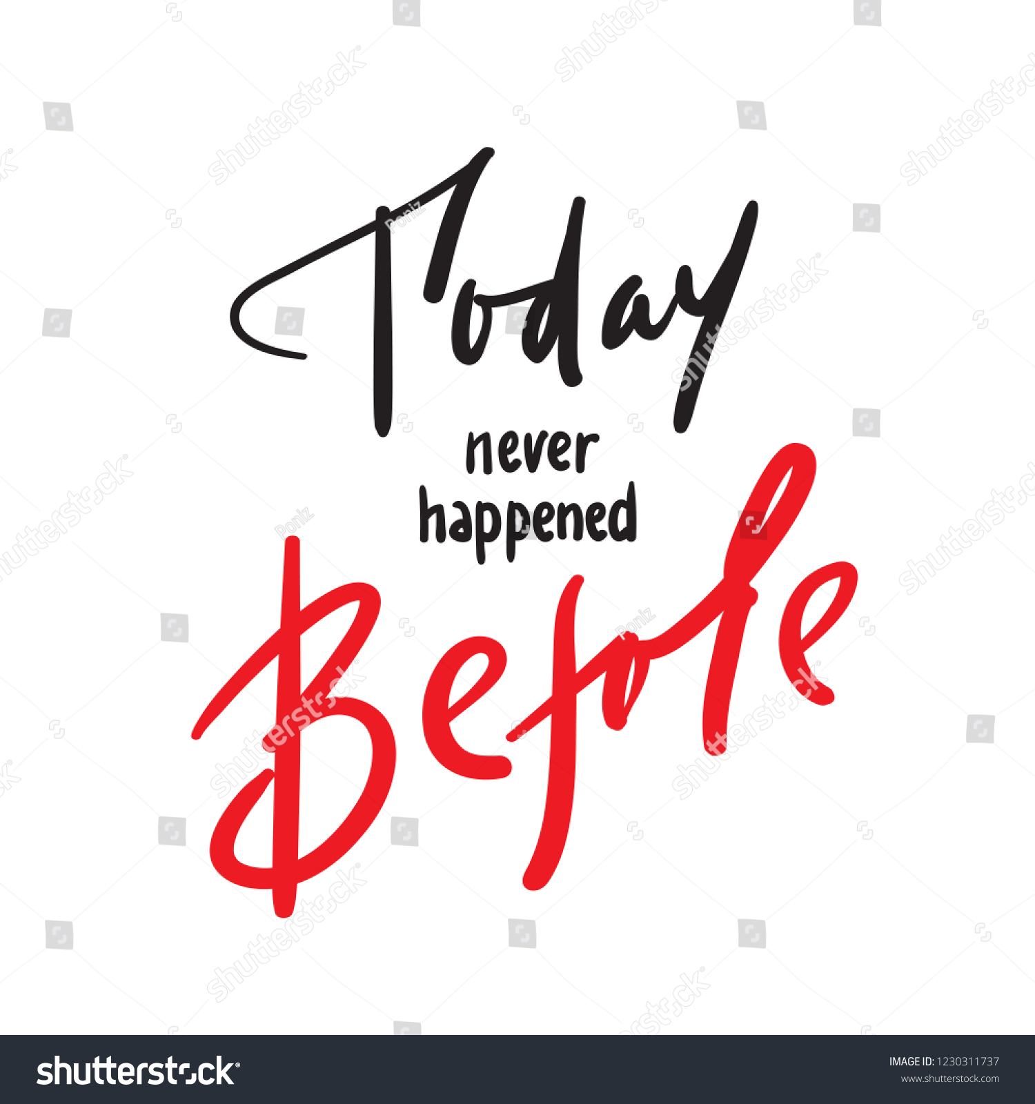 today-never-happened-before-inspire-motivational-stock-vector-royalty