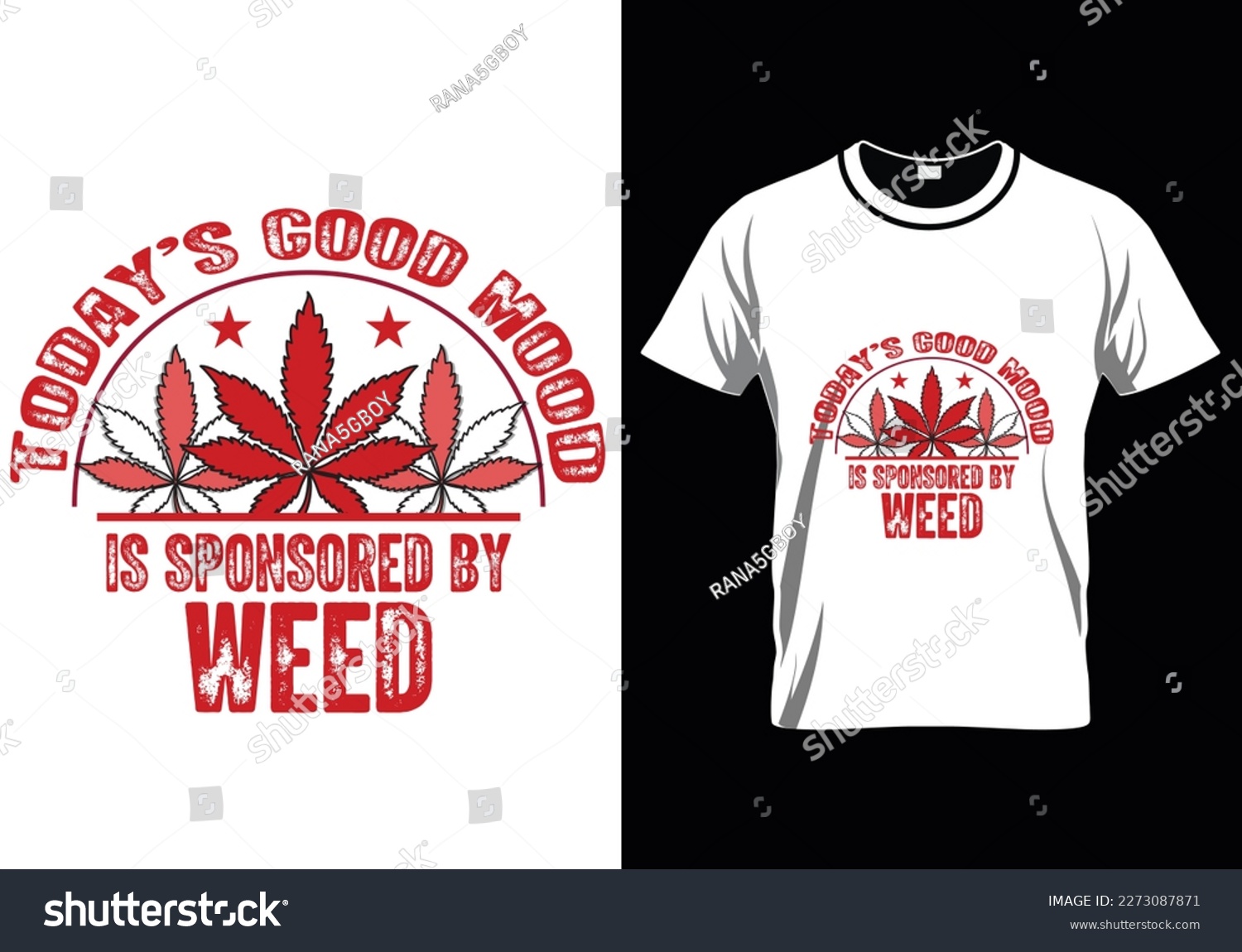 SVG of Today`s Good Mood Weed T-Shirt Design svg