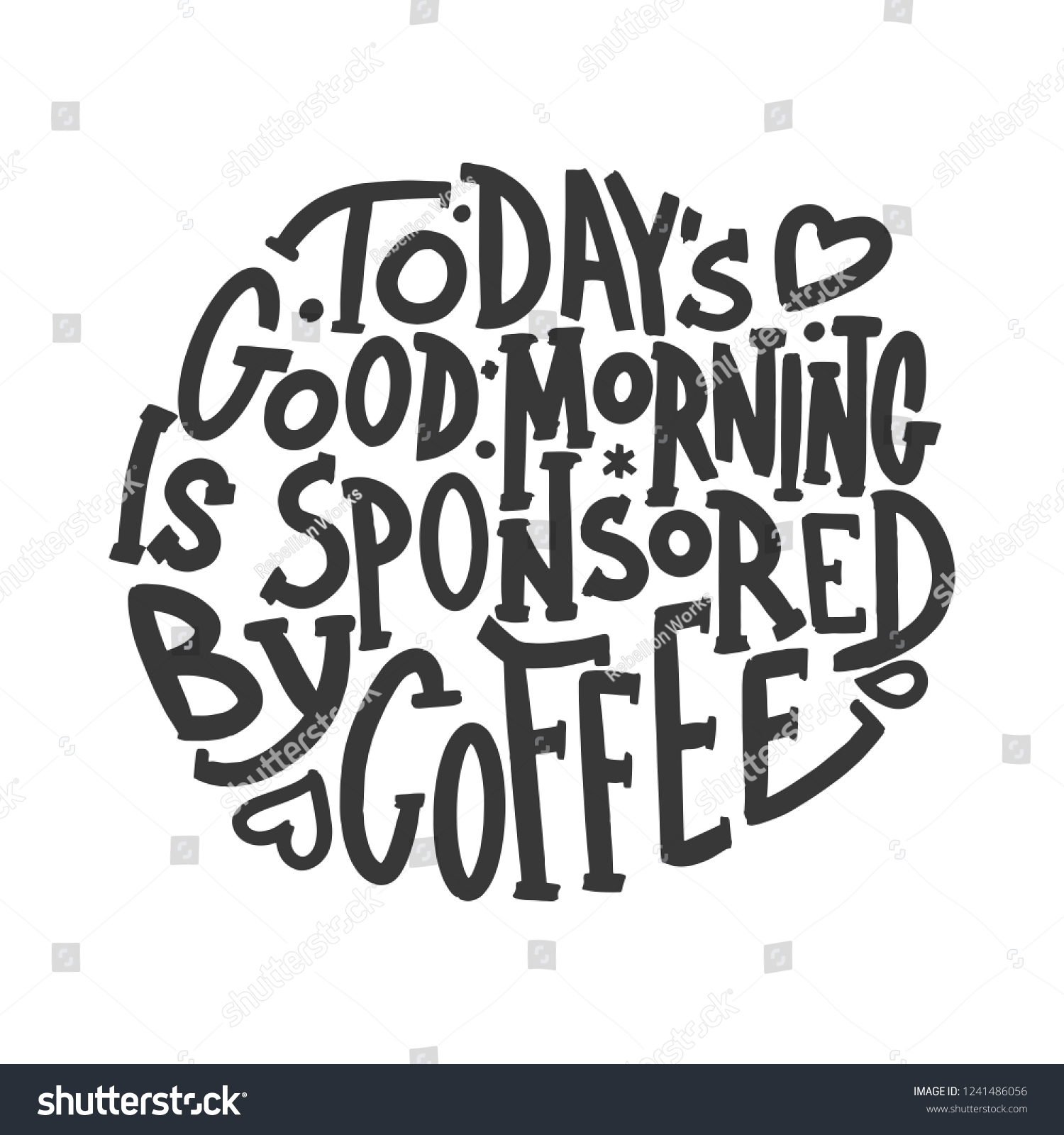 Todays Good Morning Sponsored By Coffee Stock Image Todays Good Morning Sponsored By Coffee Stock Image