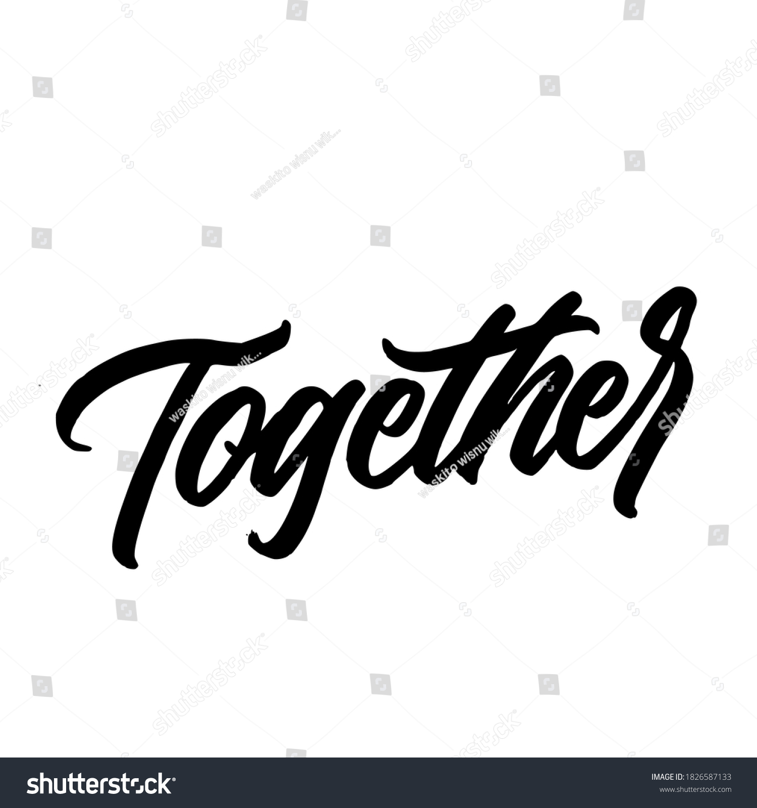 Together Handwritten Modern Calligraphy Hand Lettering Stock Vector ...