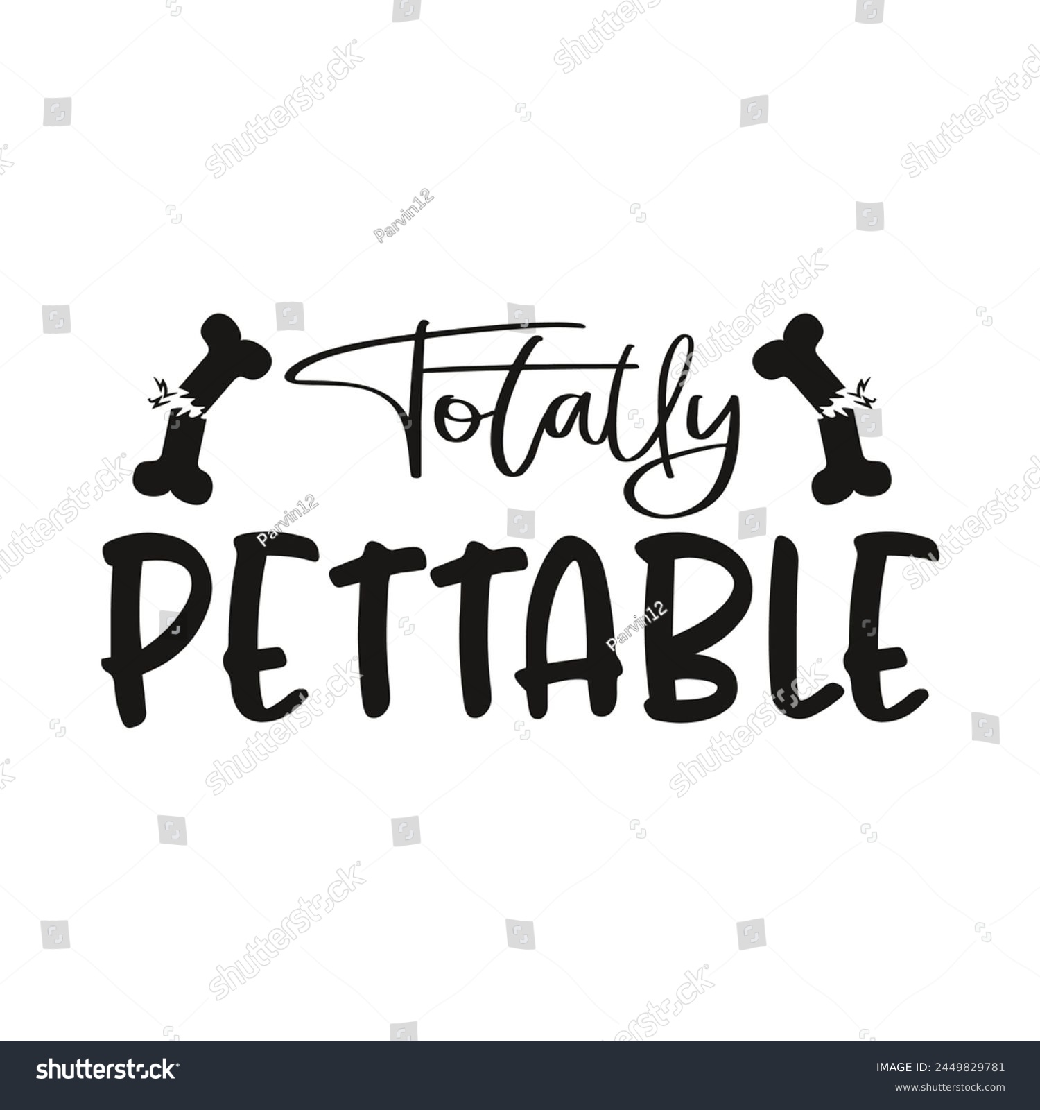 SVG of Totally pettable dog vector design svg