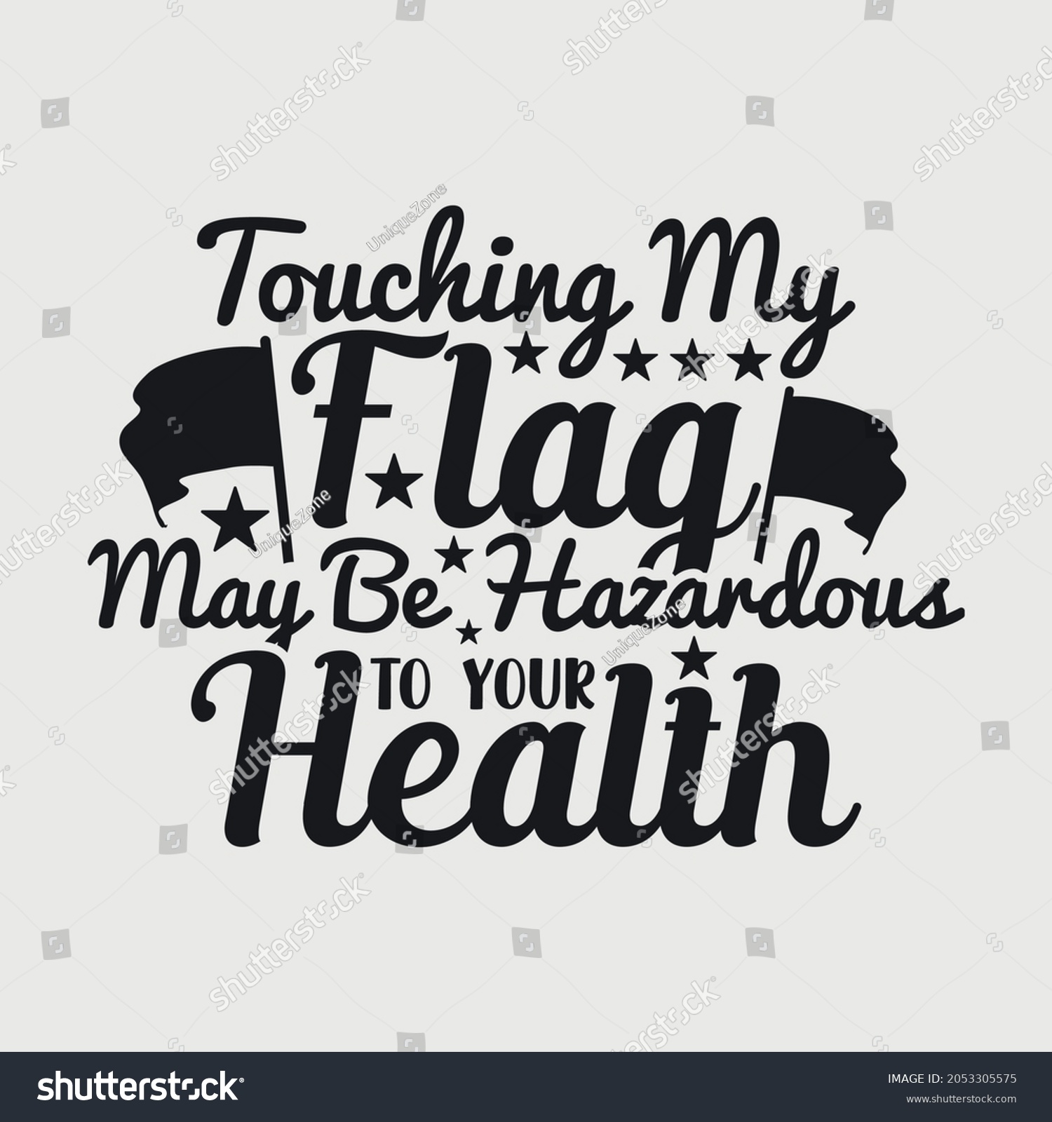 SVG of Touching My Flag May Be Hazardous To Your Health Svg svg