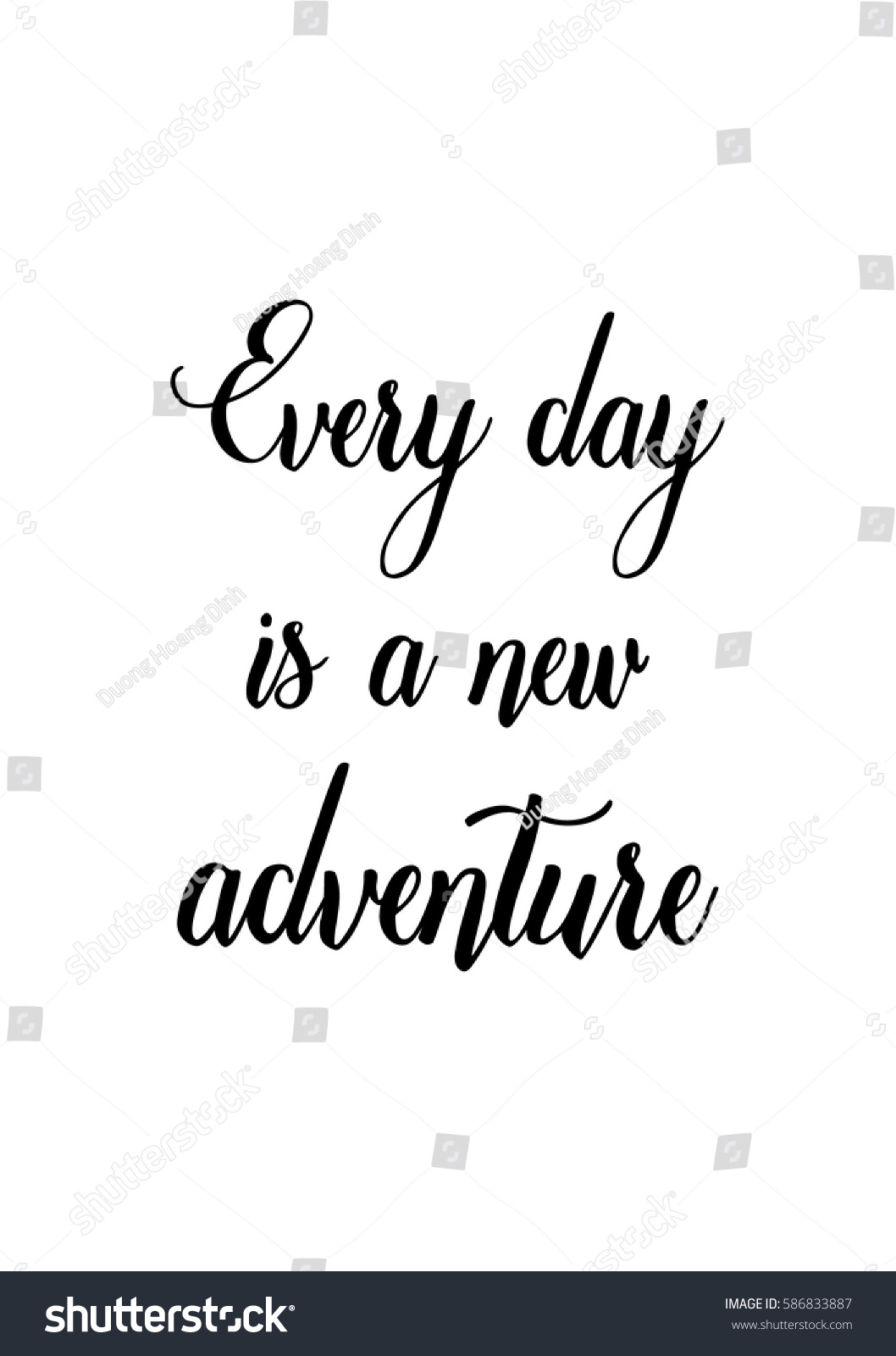 Travel life style inspiration quotes lettering Motivational quote calligraphy Everyday is a new adventure