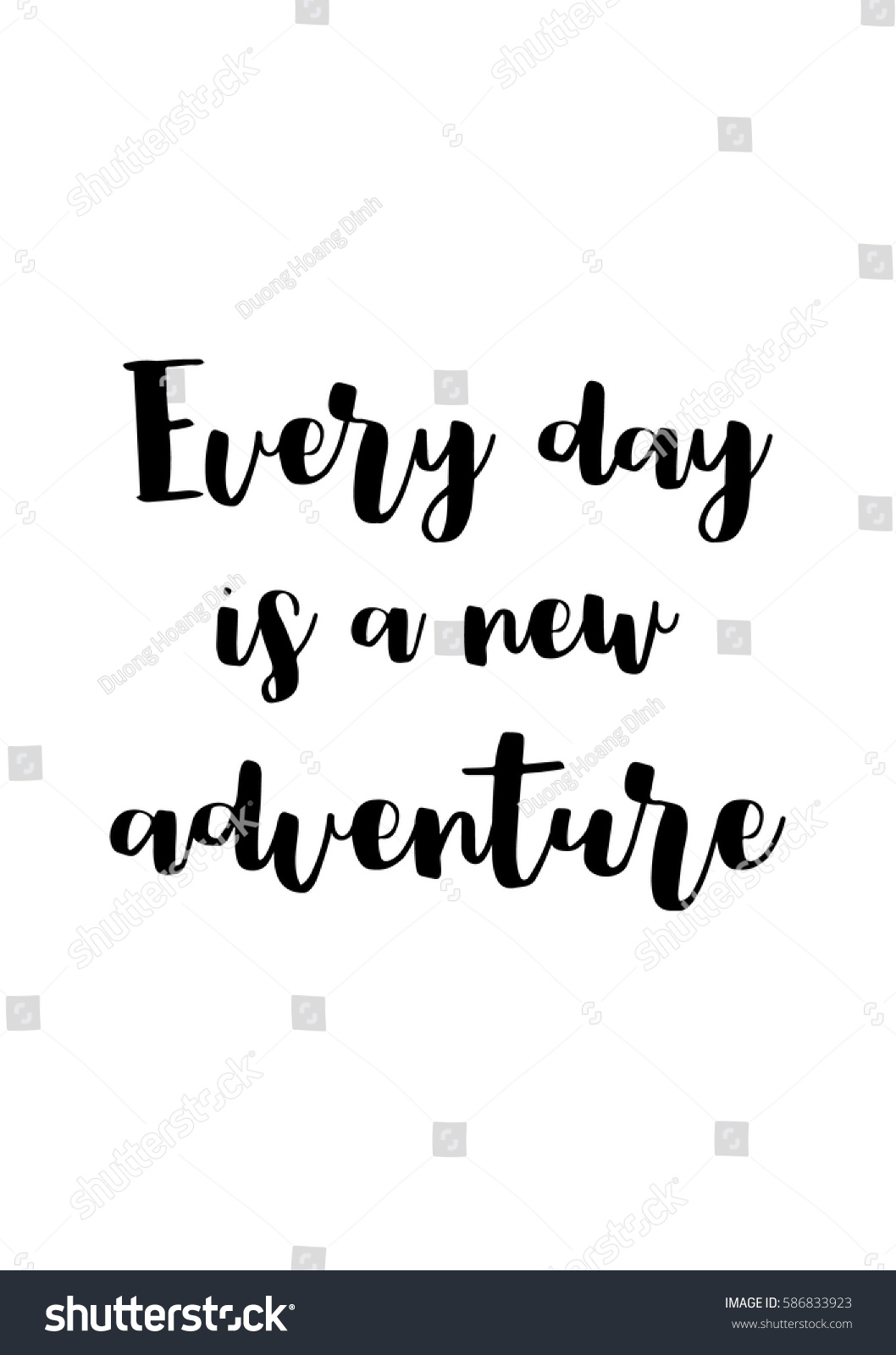 Travel life style inspiration quotes lettering Motivational quote calligraphy Everyday is a new adventure