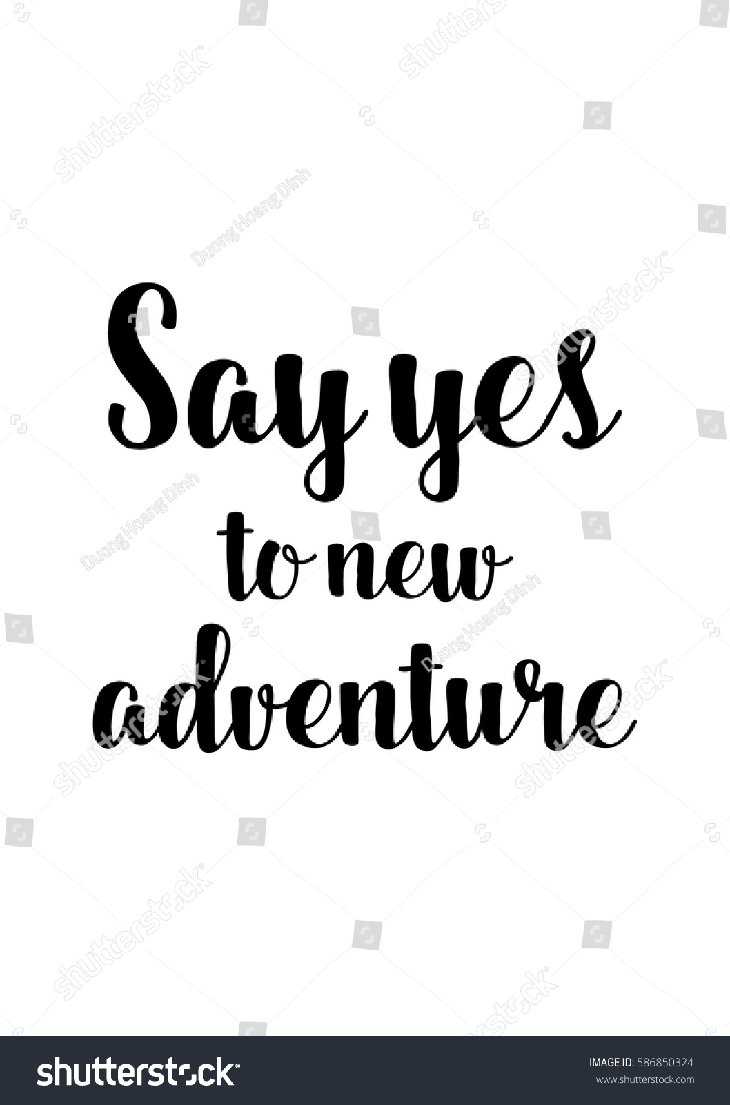 Travel life style inspiration quotes lettering Motivational quote calligraphy Say yes to new adventure