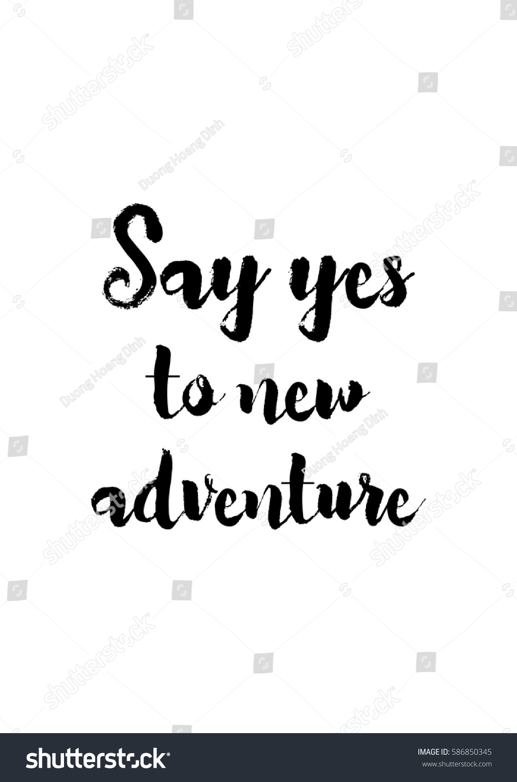 Travel life style inspiration quotes lettering Motivational quote calligraphy Say yes to new adventure