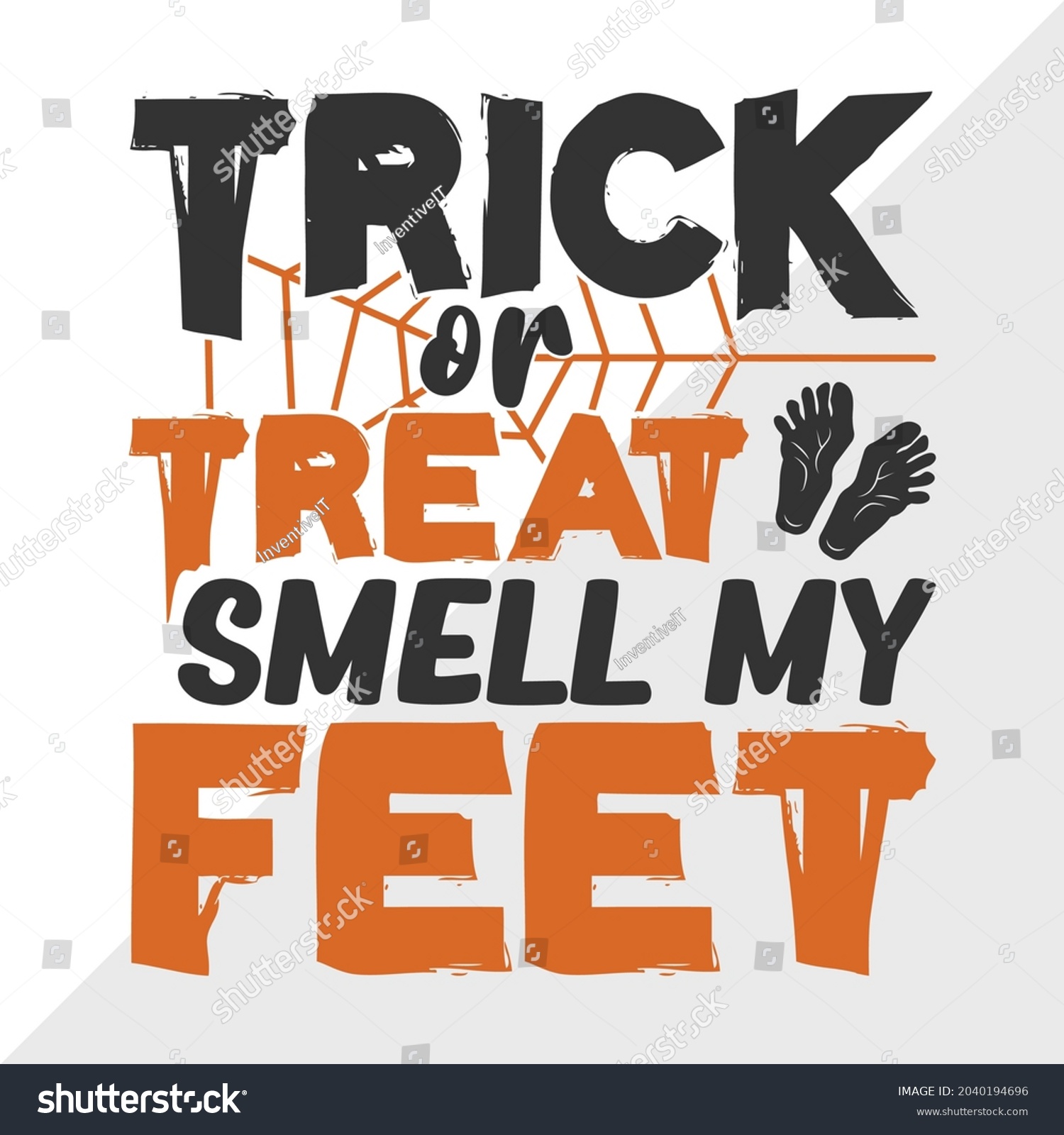 SVG of Trick Or Treat Smell My Feet Printable Vector Illustration svg