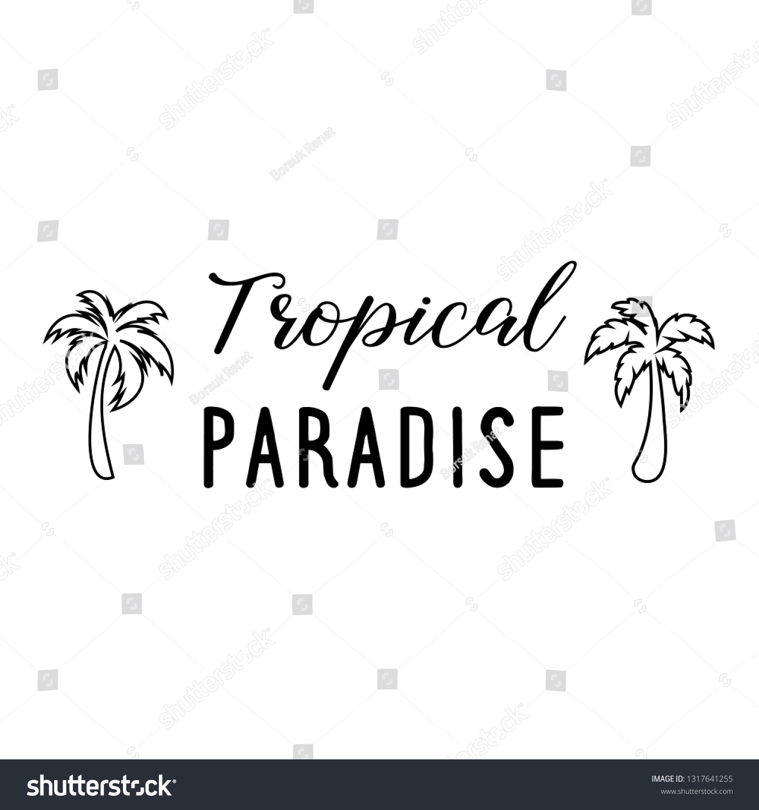 Tropical Paradise Calligraphy Saying Print Vector Stock Vector (Royalty ...