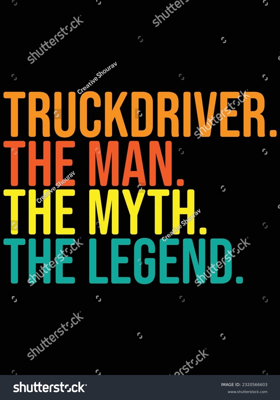 SVG of Truckdriver the man the myth the legend vector art design, eps file. design file for t-shirt. SVG, EPS cuttable design file svg