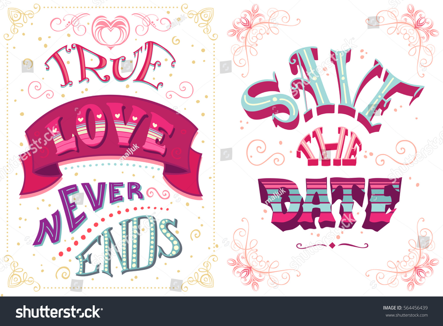 True love never ends Save the date Set of romantic quotes Vector hand
