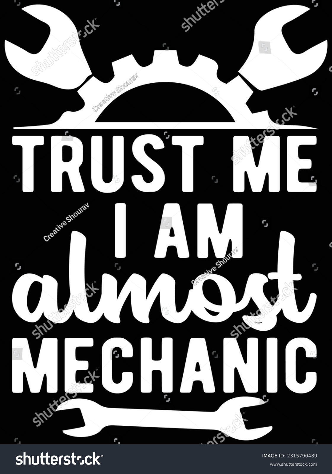 SVG of Trust me I am almost mechanic vector art design, eps file. design file for t-shirt. SVG, EPS cuttable design file svg