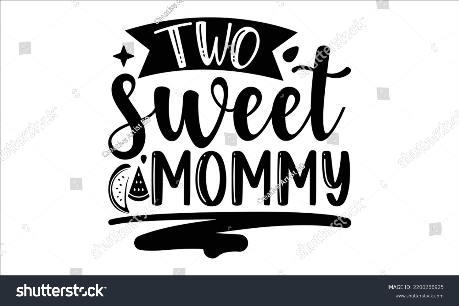 SVG of Two Sweet Mommy  - Watermelon T shirt Design, Modern calligraphy, Cut Files for Cricut Svg, Illustration for prints on bags, posters svg