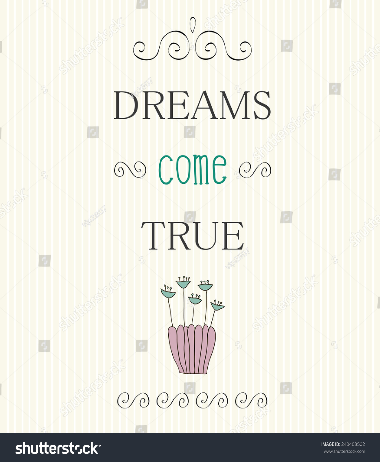 Typographic Background Motivational Quotes Dreams Come Stock Vector