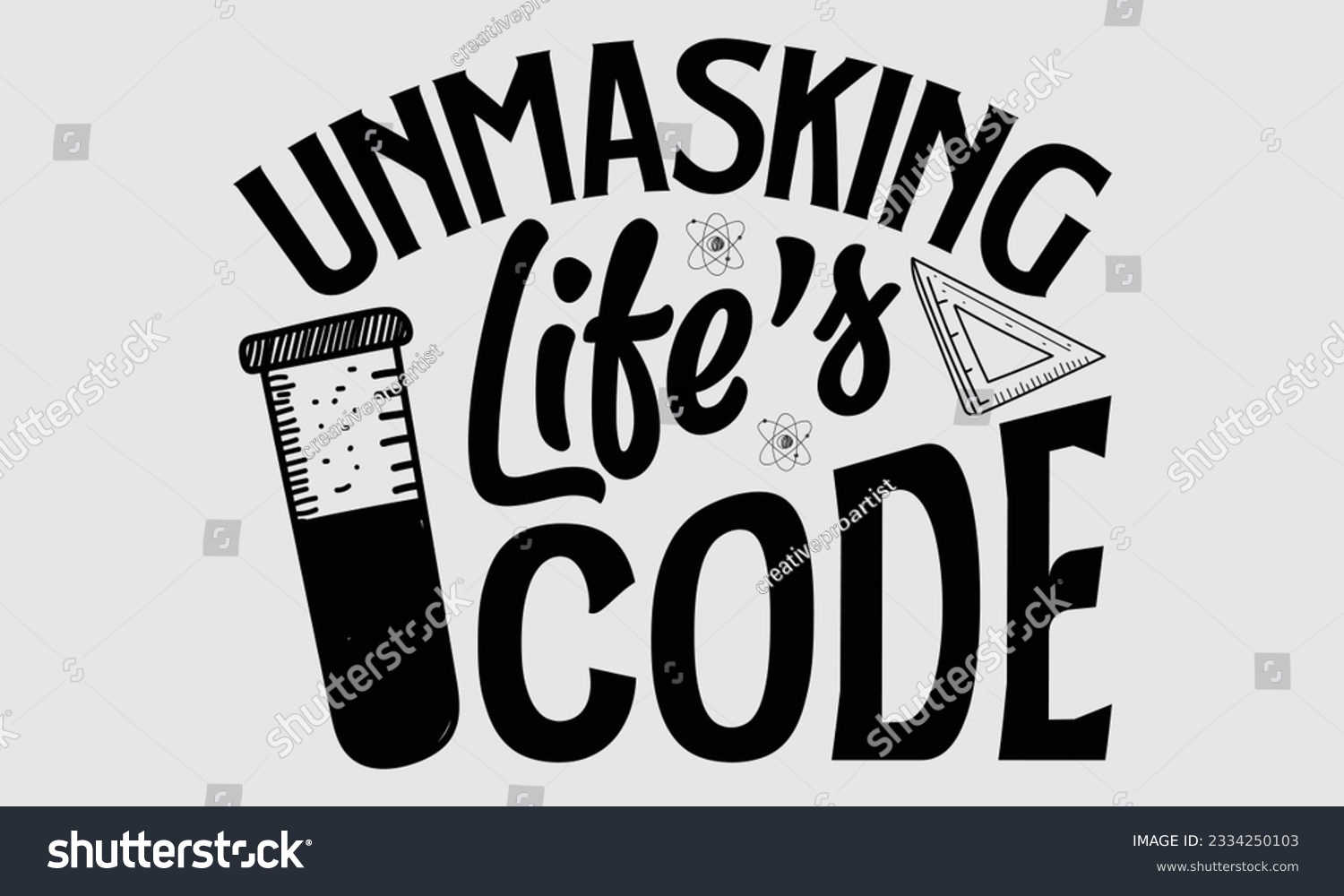 SVG of Unmasking Life's Code- Biologist t- shirt design, Hand written vector Illustration Template for prints on SVG and bags, posters, cards svg
