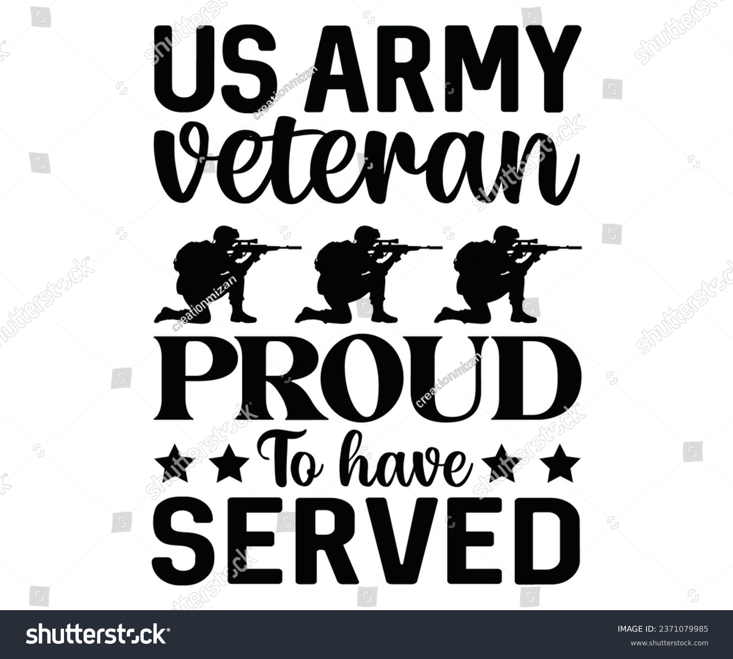 SVG of us army veteran proud to have served Svg,Veteran Clipart,Veteran Cutfile,Veteran Dad svg,Military svg,Military Dad svg,4th of July Clipart,Military Dad Gift Idea     
 svg