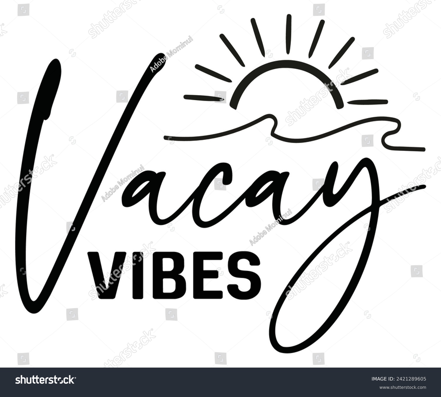 SVG of Vacay Vibes Svg,Typography,Summer Day Svg,Retro,Png,Summer T -shirt,Summer Quotes,Beach Svg,Summer Beach T shirt,Cut Files,Watermelon T-shirt,Funny Summer Svg,commercial Use svg