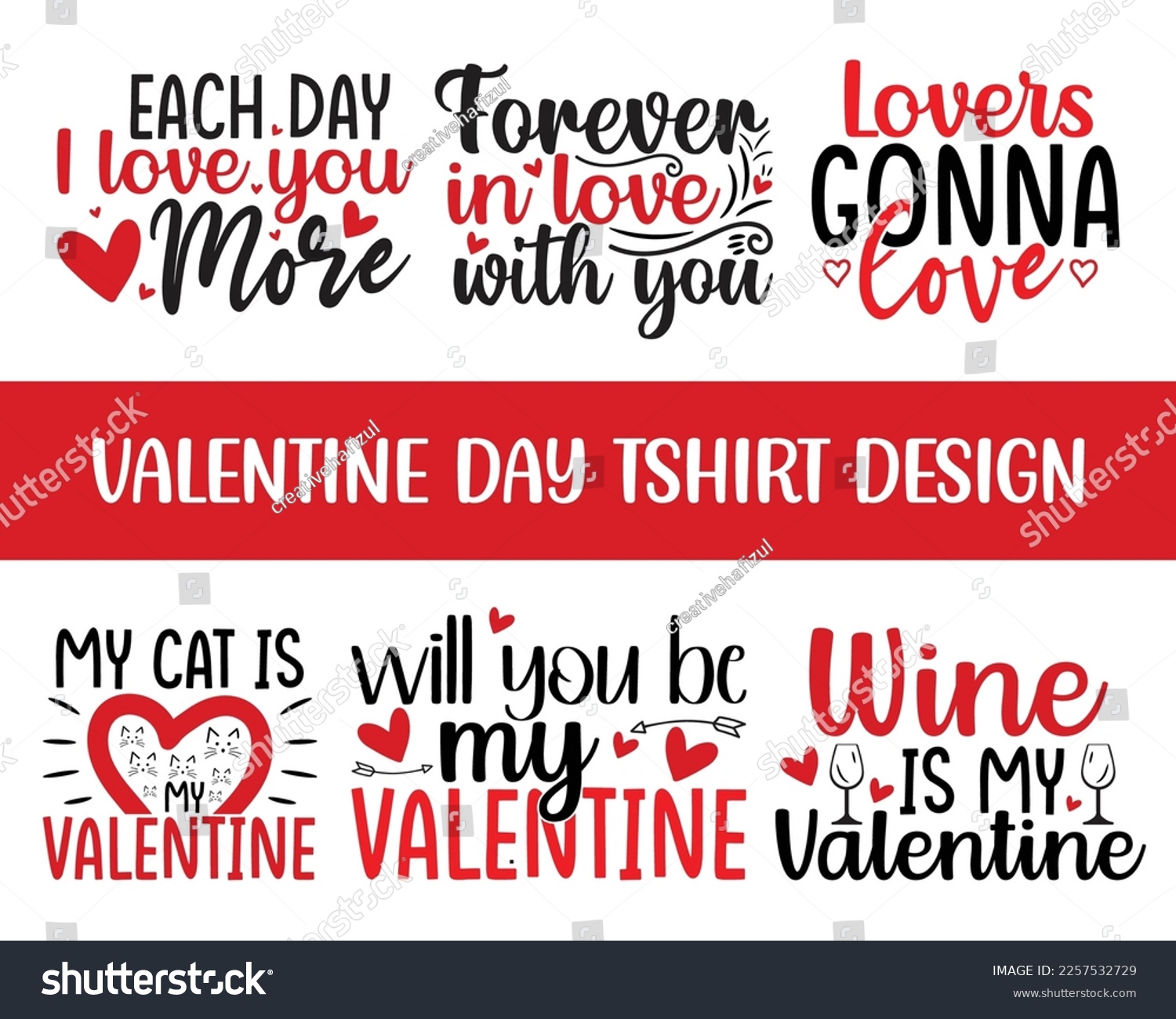 SVG of Valentines day svg t-shirt design bundle. Valentine's day typography t-shirt design quotes. Lovers gonna love, forever in love with you, my cat is my valentine, wine is my valentine svg
