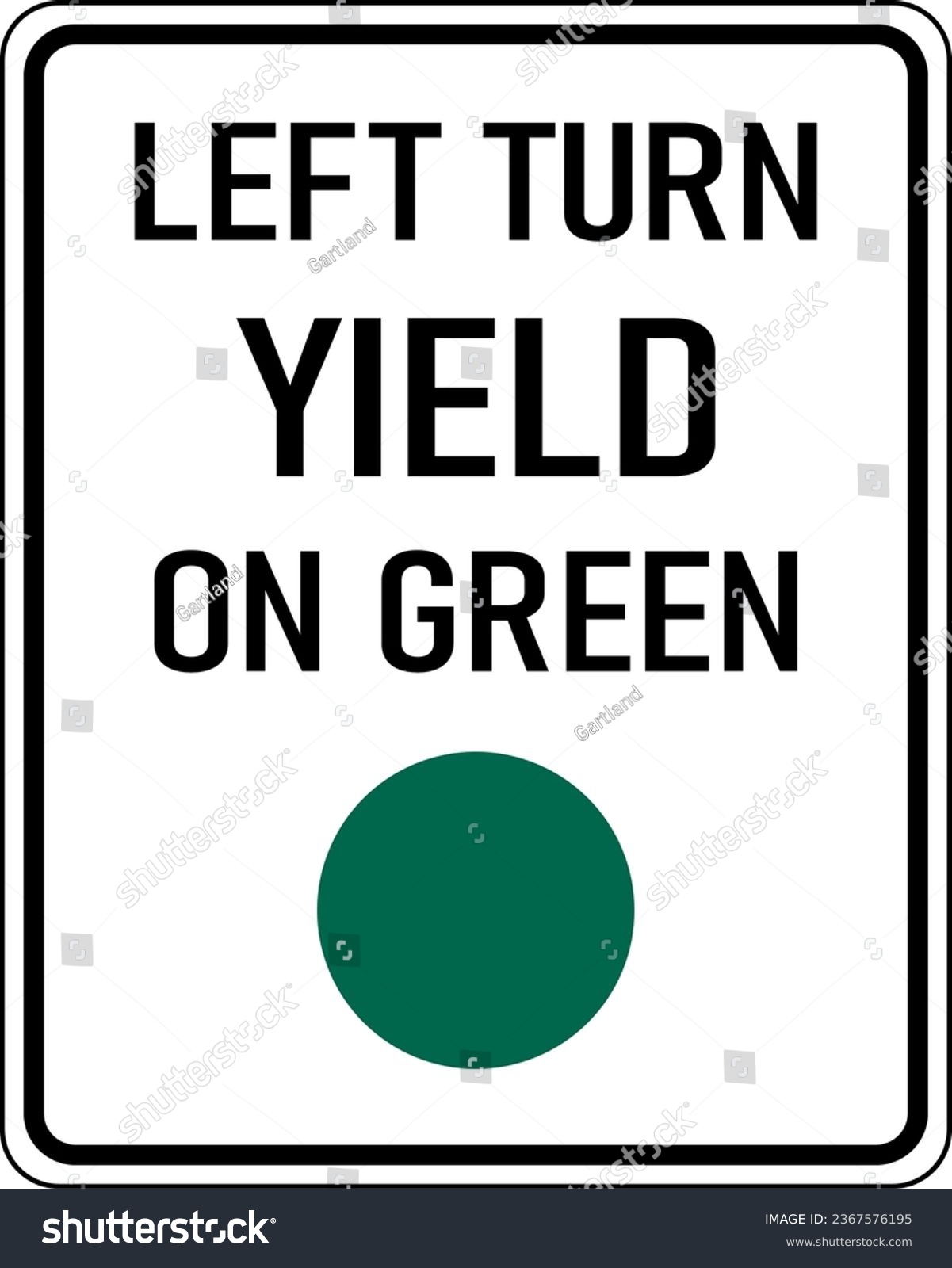 SVG of Vector graphic of a black Left Turn Yield on Green MUTCD highway sign. It consists of the wording Left Turn Yield on Green above a green circle contained in a white rectangle svg