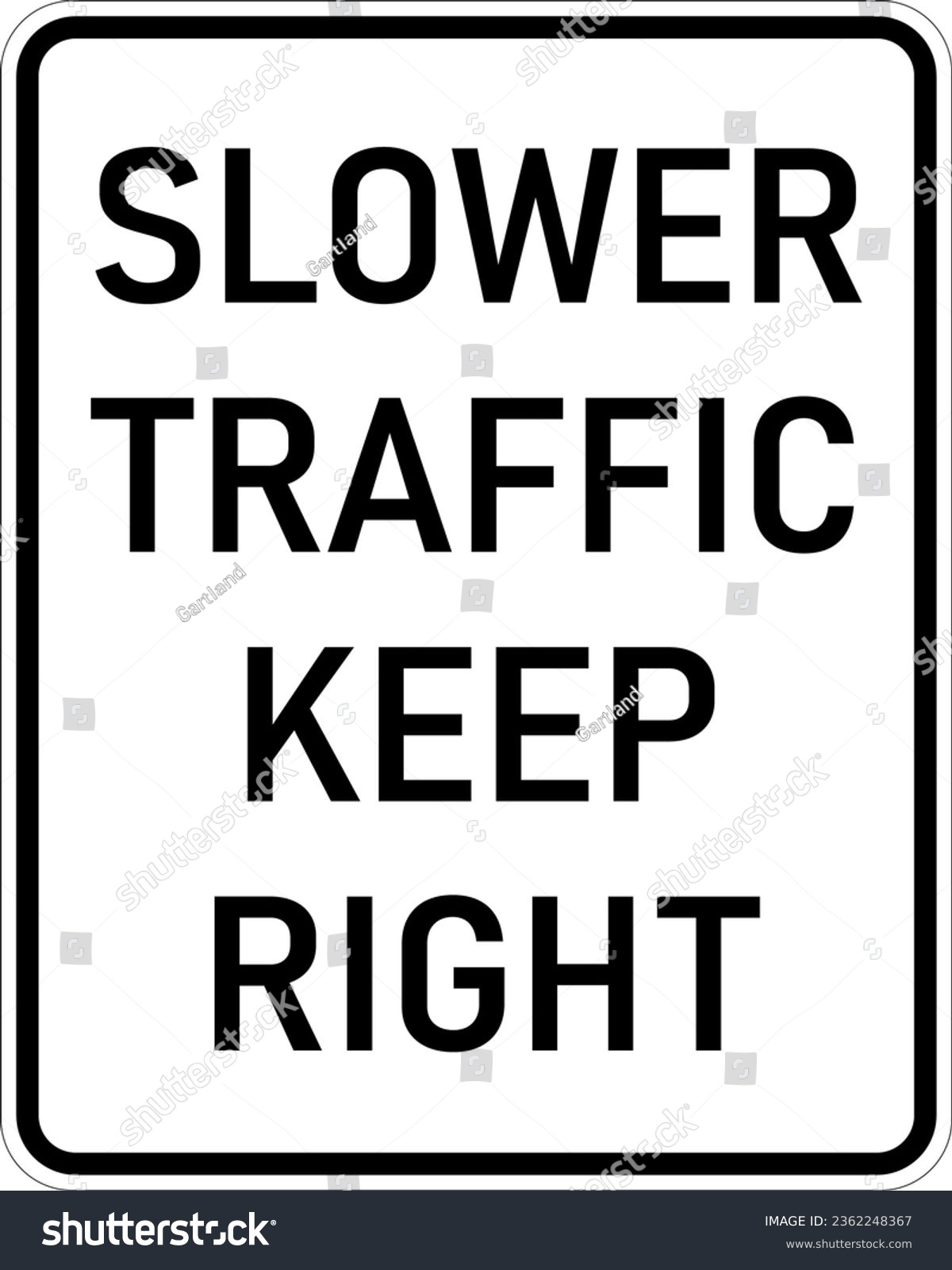 SVG of Vector graphic of a usa Slower Traffic Keep Right highway sign. It consists of the wording Slower Traffic Keep Right contained in a white rectangle svg