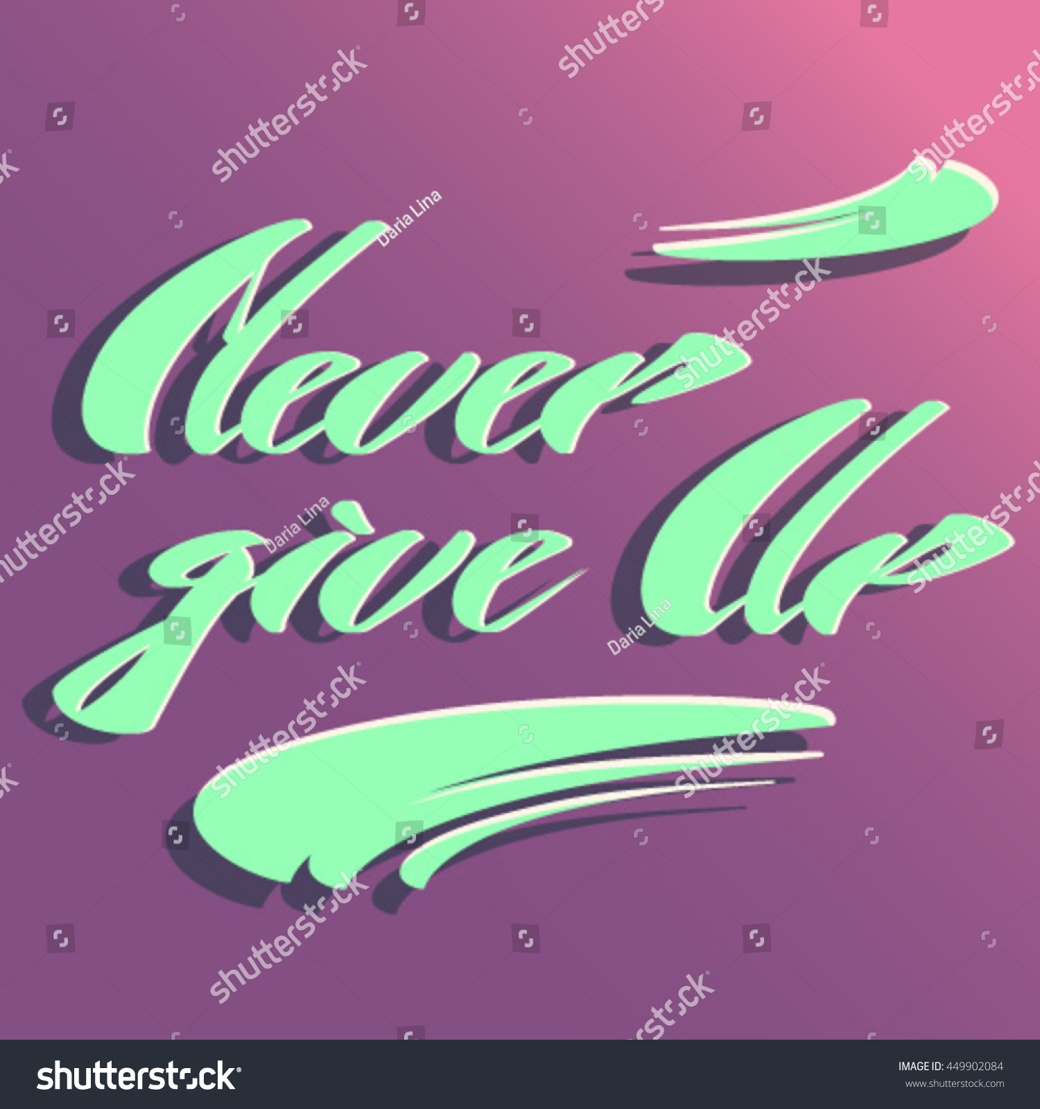 Vector Illustration Never Give Motivational Quote Stock Vector Royalty Free