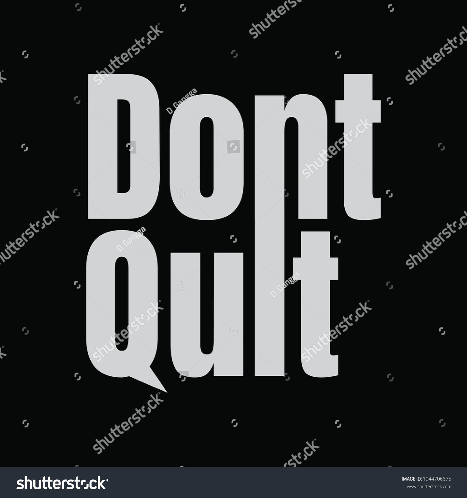 Vector Illustration Letter Graphics Dont Quit Stock Vector (Royalty ...