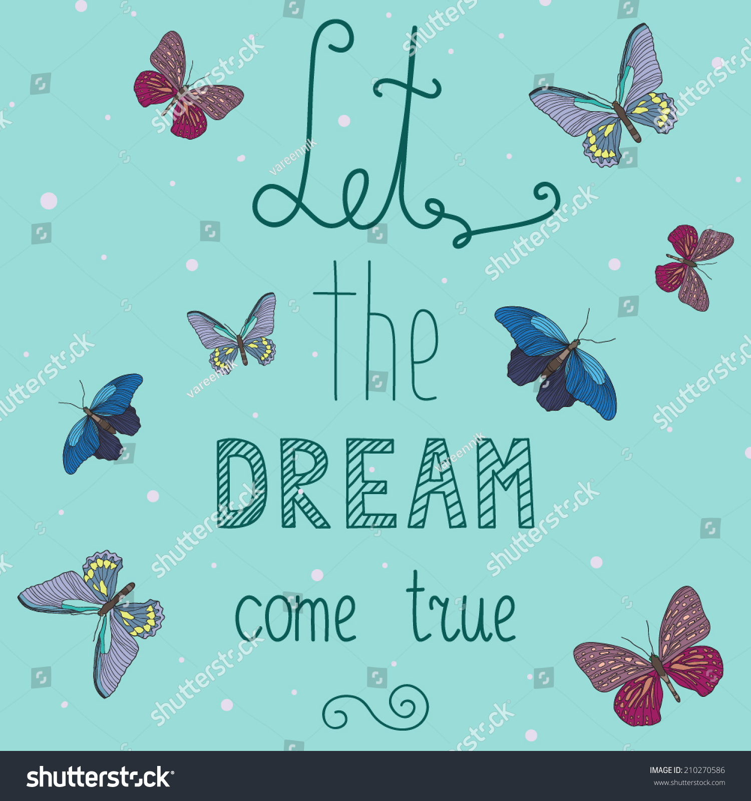 Vector Illustration With Motivational Phrase 'Let The Dream Come True ...