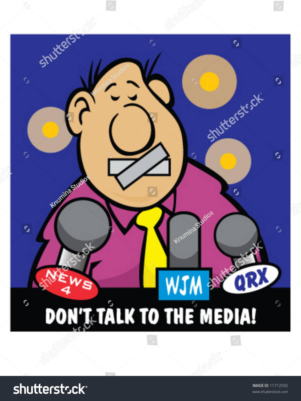 DON’T: talk to the press photo picture DON’T: talk to the press