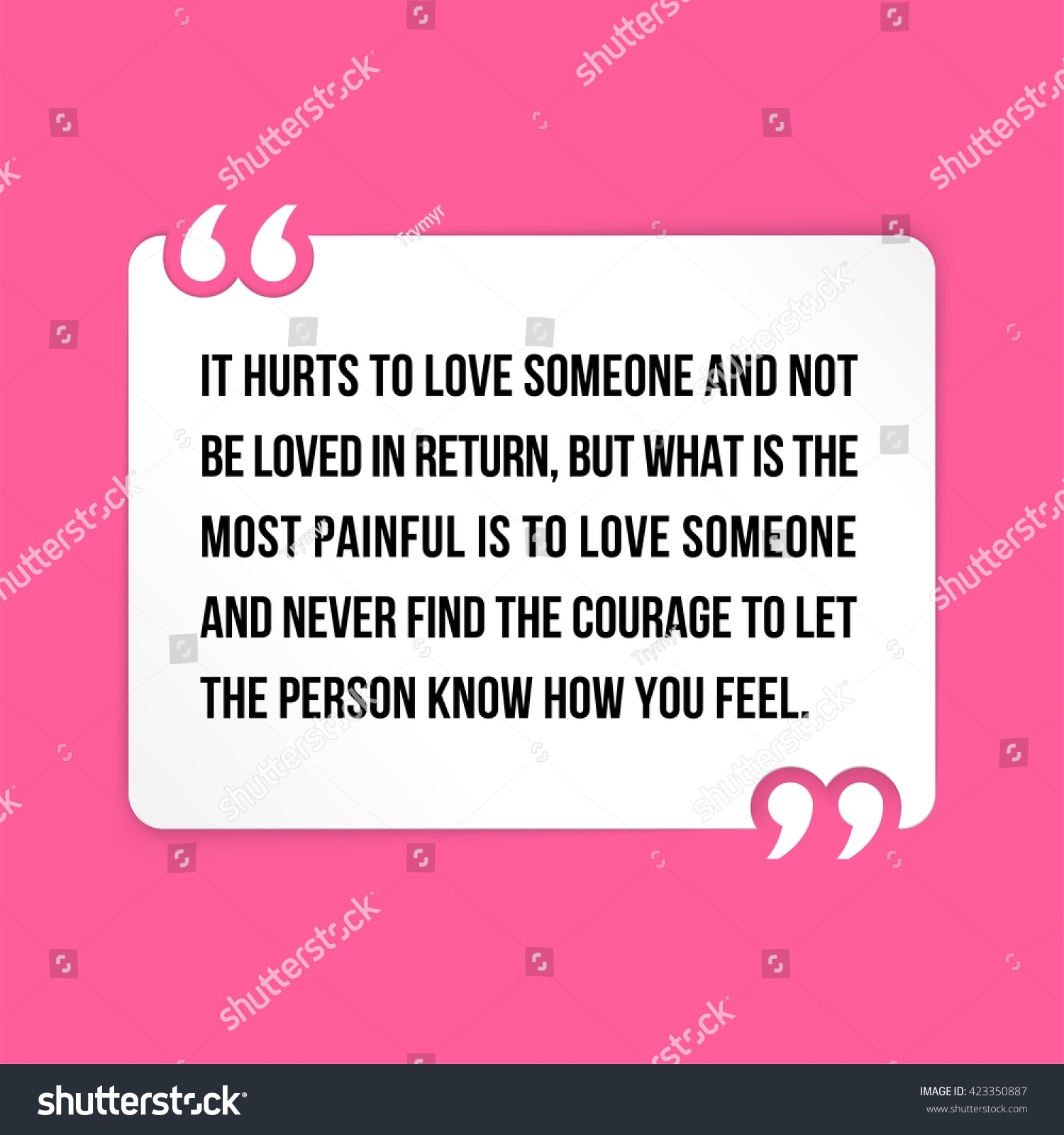 Vector quote It hurts to love someone and not be loved in return but