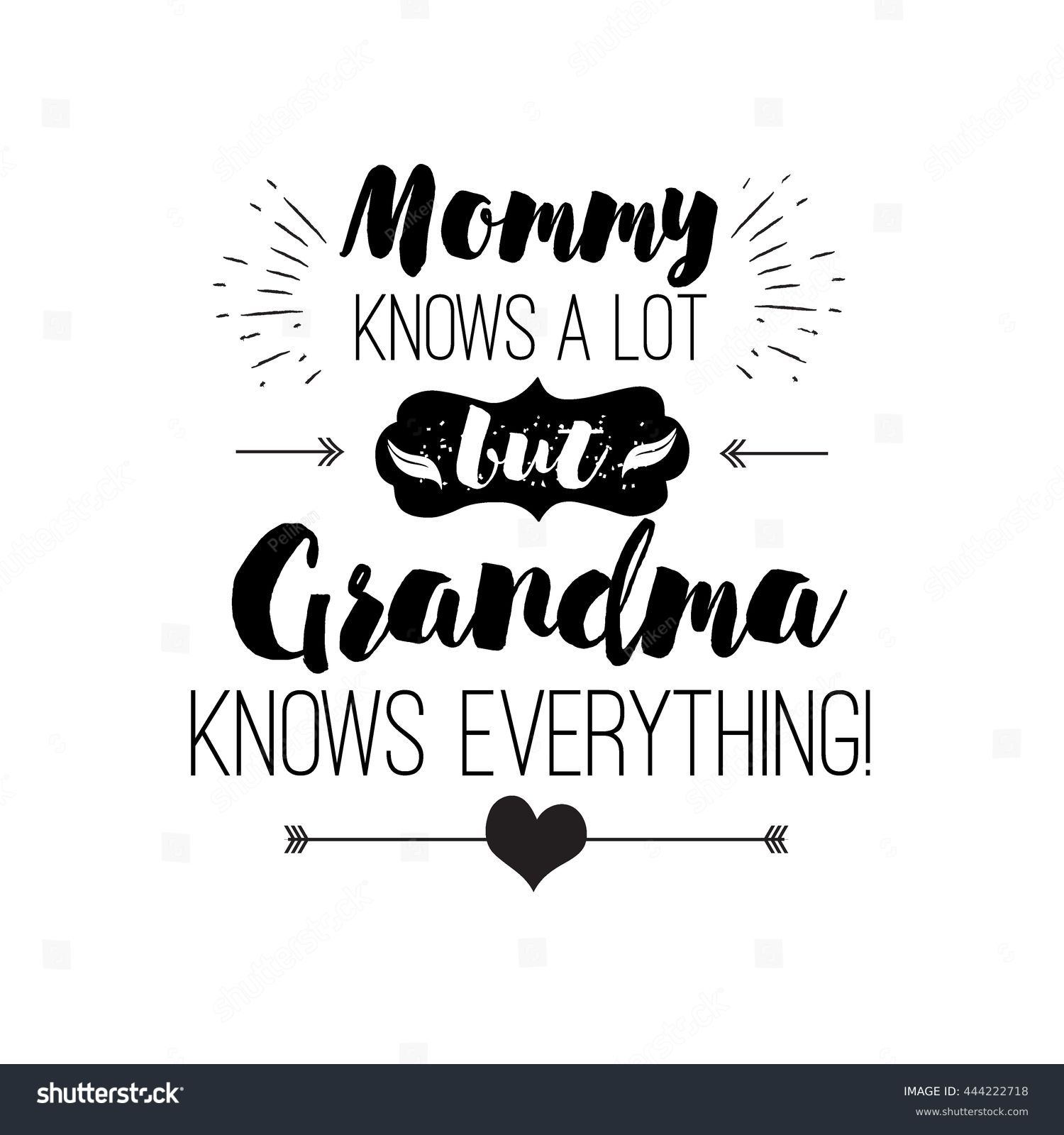 Download Vector Quote Mommy Knows Lot Grandma Stock Vector ...