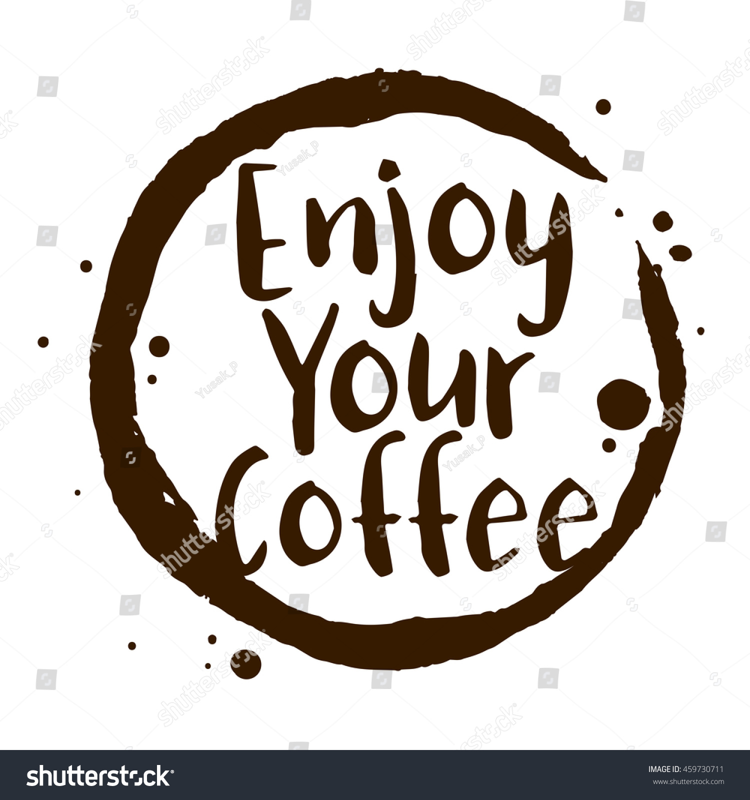 Vector Stock Enjoy Your Coffee Sentence Stock Vector 459730711