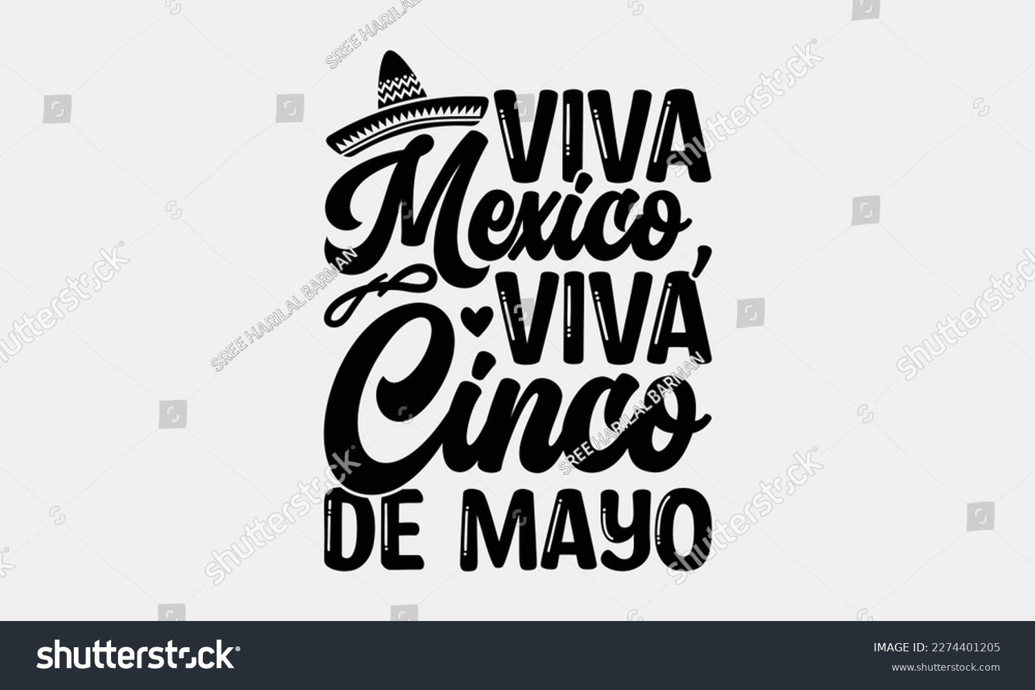 SVG of Viva Mexico, Viva Cinco de Mayo - Cinco de Mayo Svg typography t-shirt design, svg Files for Cutting Cricut and Silhouette, card, Hand drawn lettering phrase, Calligraphy t-shirt design, eps 10. svg