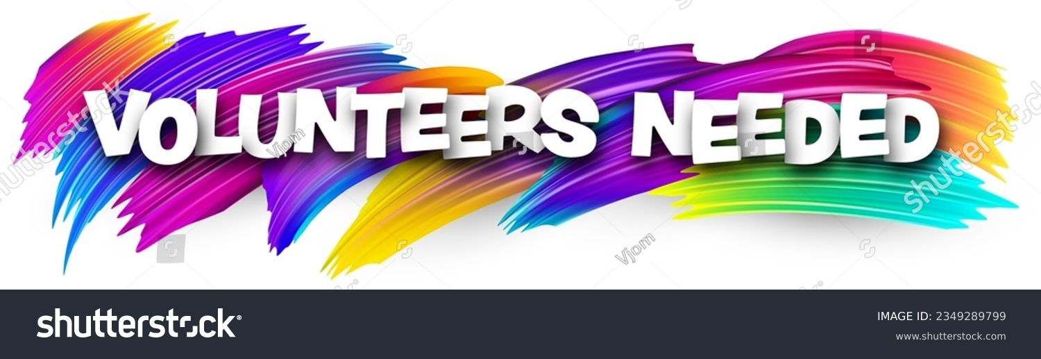 SVG of Volunteers needed paper word sign with colorful spectrum paint brush strokes over white. Vector illustration. svg