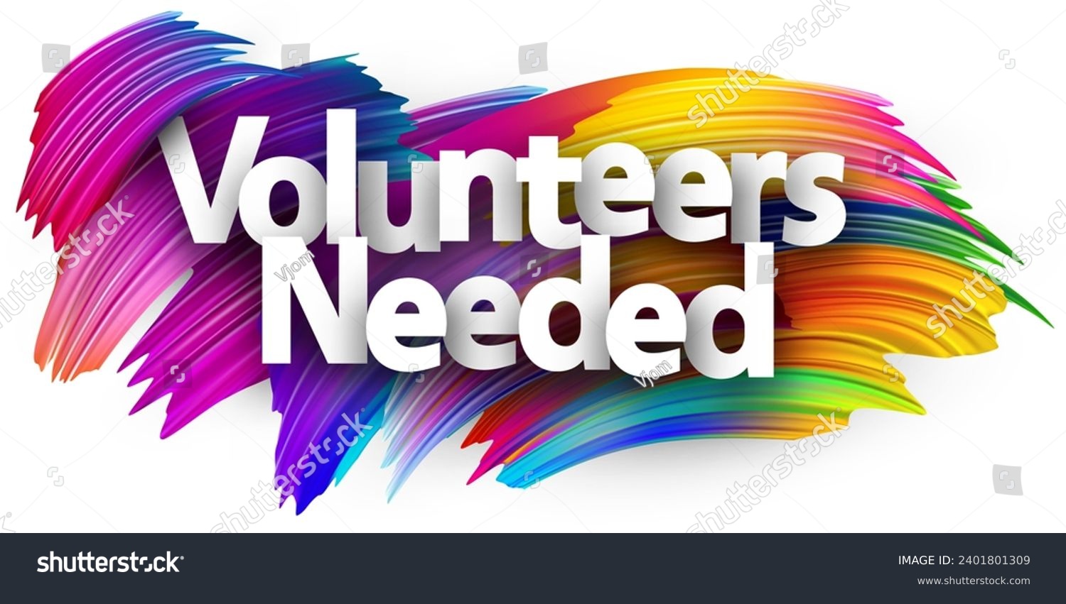 SVG of Volunteers needed paper word sign with colorful spectrum paint brush strokes over white. Vector illustration. svg