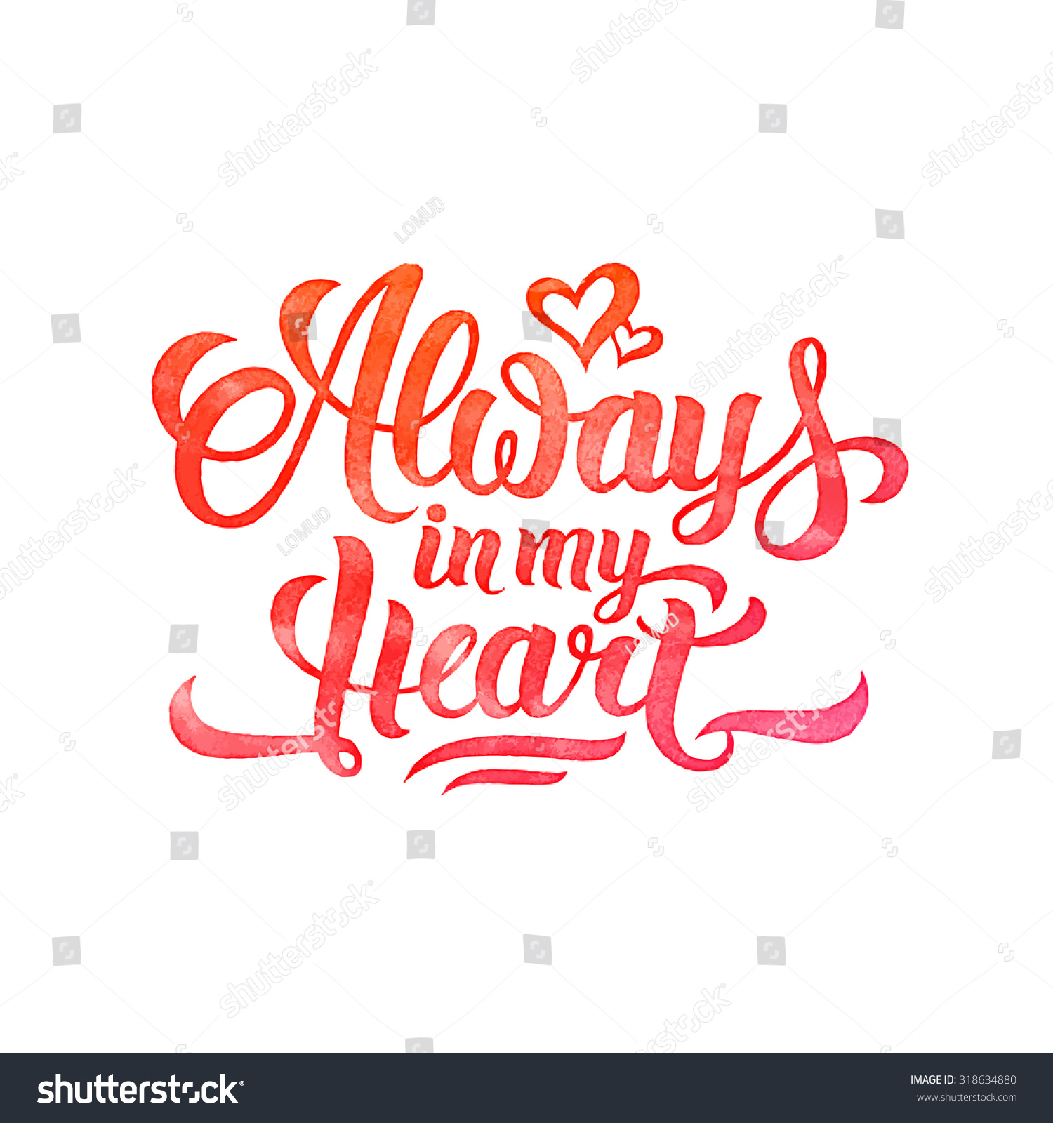 Watercolor Always My Heart Brush Handlettering Stock Vector 318634880 ...