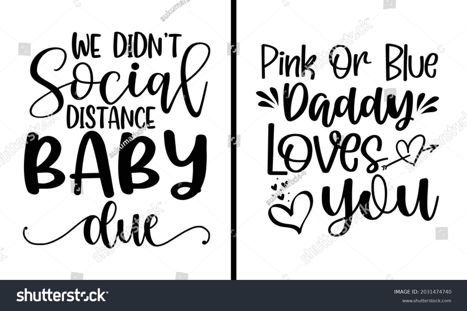 SVG of We didn't Social Distance Baby Due 2 Design Bundle - Food drink t shirt design, Hand drawn lettering phrase, Calligraphy t shirt design, svg Files for Cutting Cricut and Silhouette, card, flyer svg