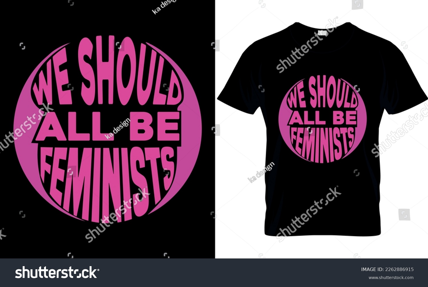 SVG of we should all be feminists, International women's day, typography, illustration, vector, template, 8 march t-shirt design, women day SVG t-shirt design, International women's day t-shirt design, svg