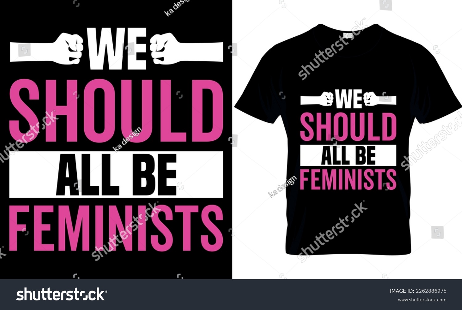 SVG of we should all be feminists, International women's day, typography, illustration, vector, template, 8 march t-shirt design, women day SVG t-shirt design, International women's day t-shirt design, svg