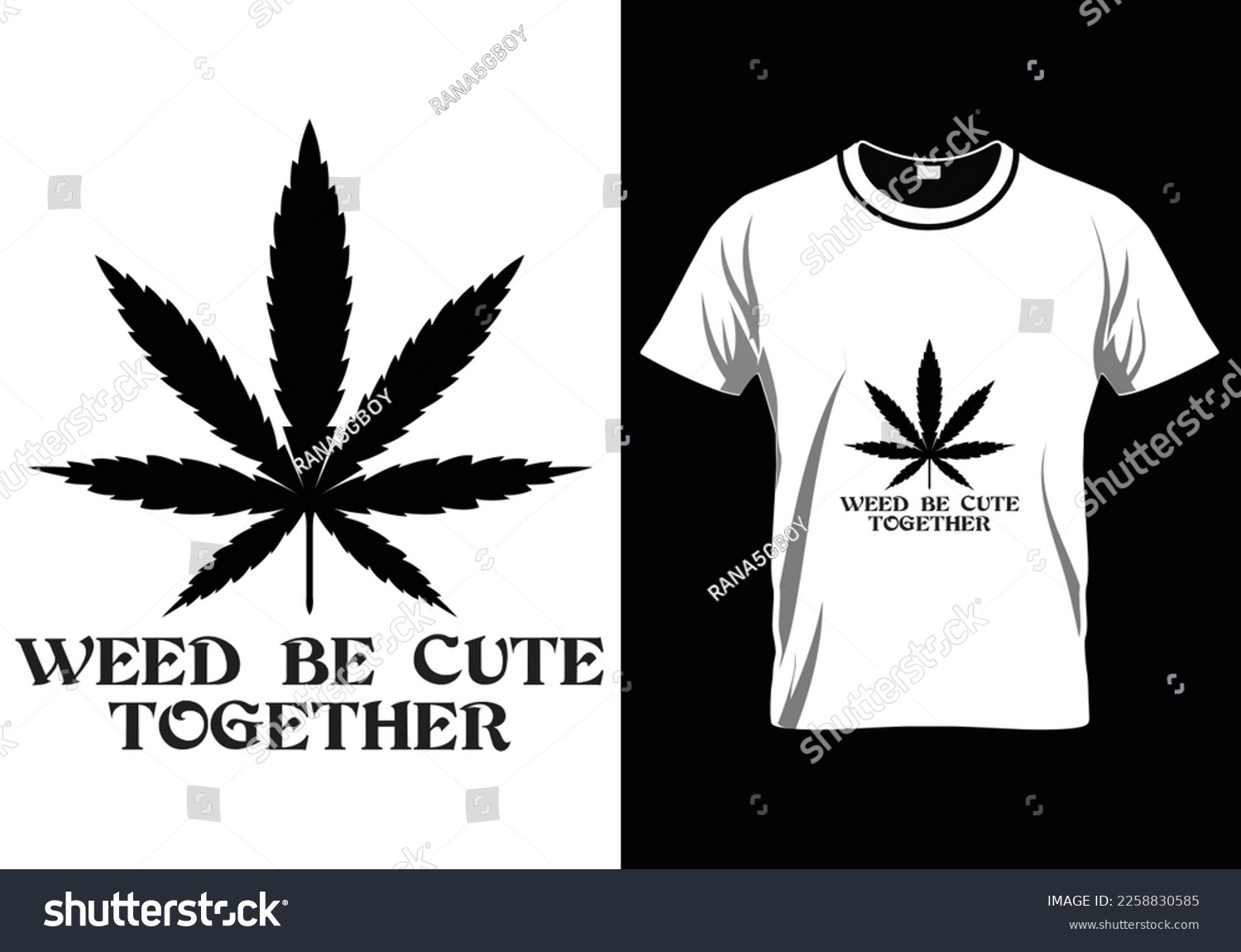 SVG of Weed Be Cute Together Weed T-Shirt Design svg