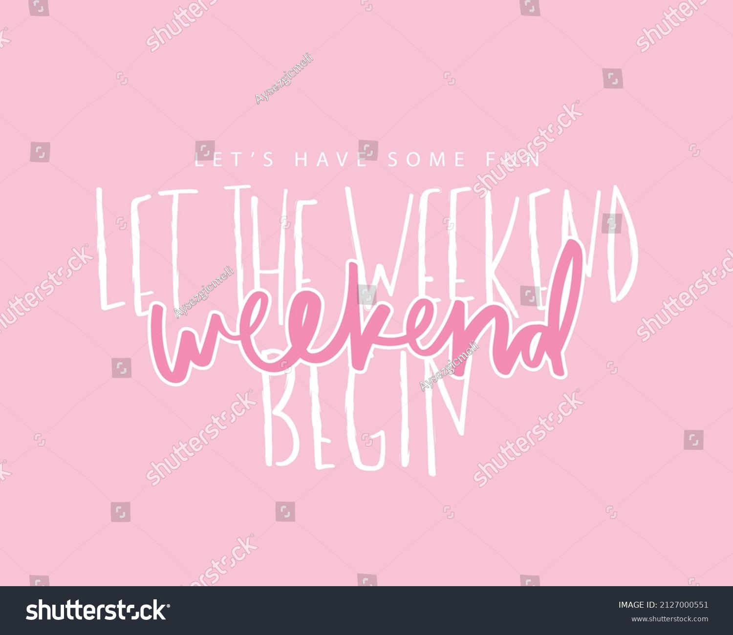 Weekend Concept Cute Slogan Text On Stock Vector (Royalty Free) 2127000551