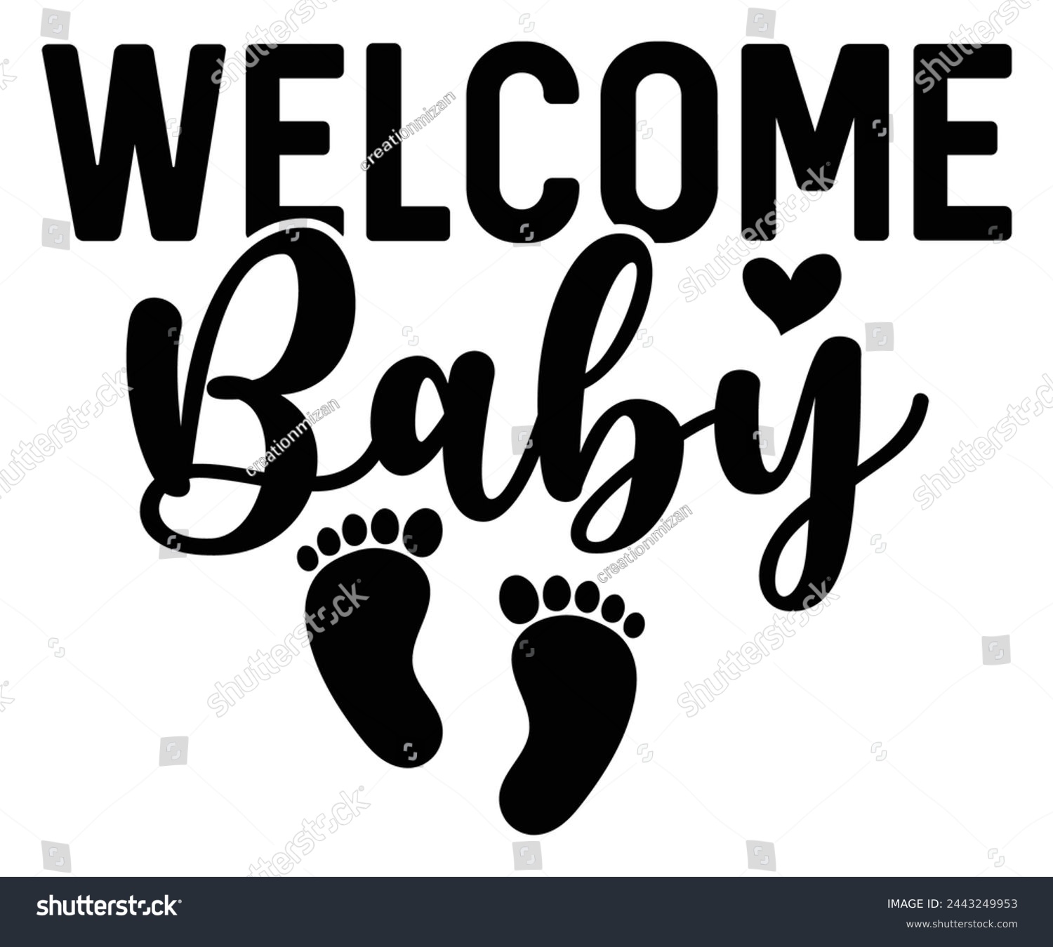 SVG of welcome baby Svg,Baby,Baby Shower,Baby Boy, Funny Baby,T-Shite    svg