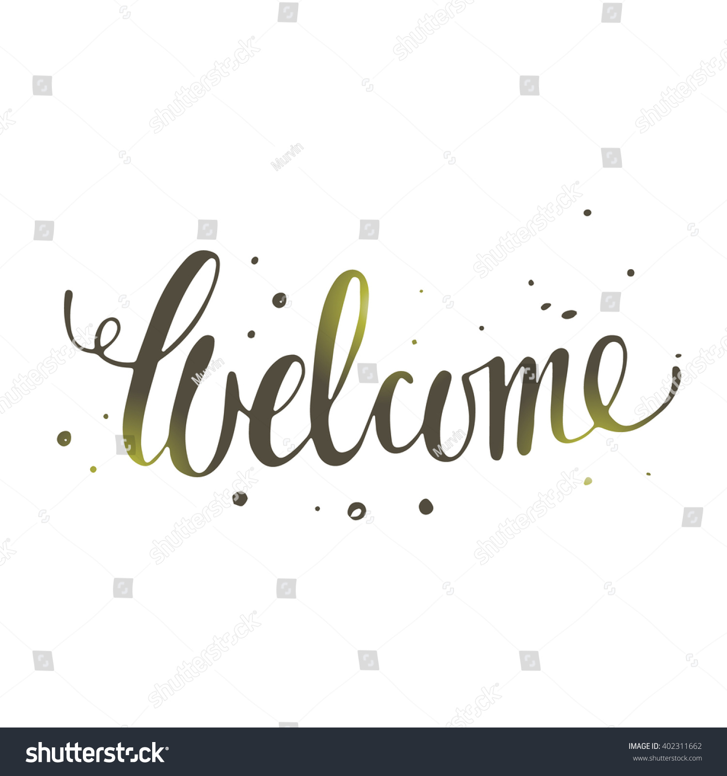 Welcome. Hand Drawn Vector Illustration. Lettering. Modern Calligraphy ...