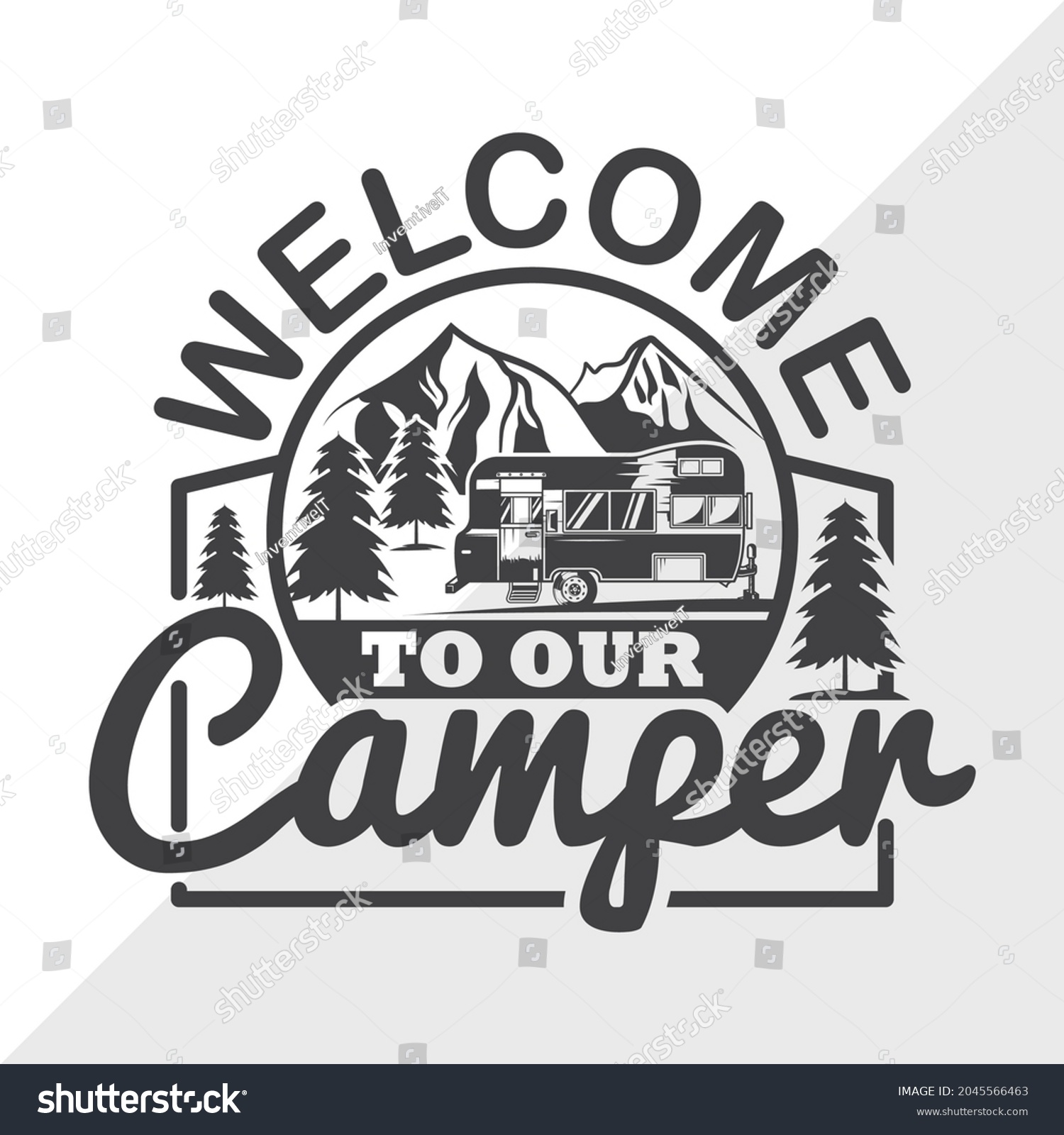 SVG of Welcome To Our Camper, Camping, Hiking, Printable Vector Illustration svg
