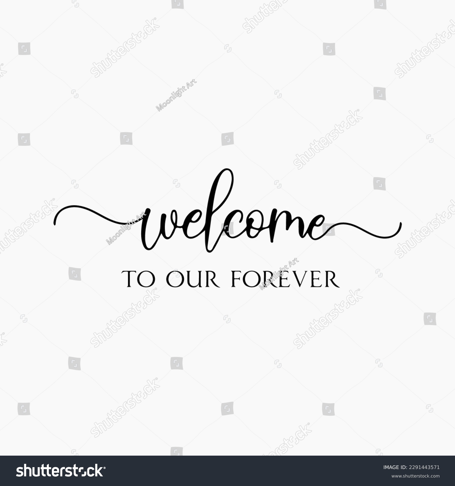 SVG of Welcome to our forever svg, wedding svg, dxf, png, instant download, Wedding sign svg for cricut and silhouette, Welcome to our wedding svg svg