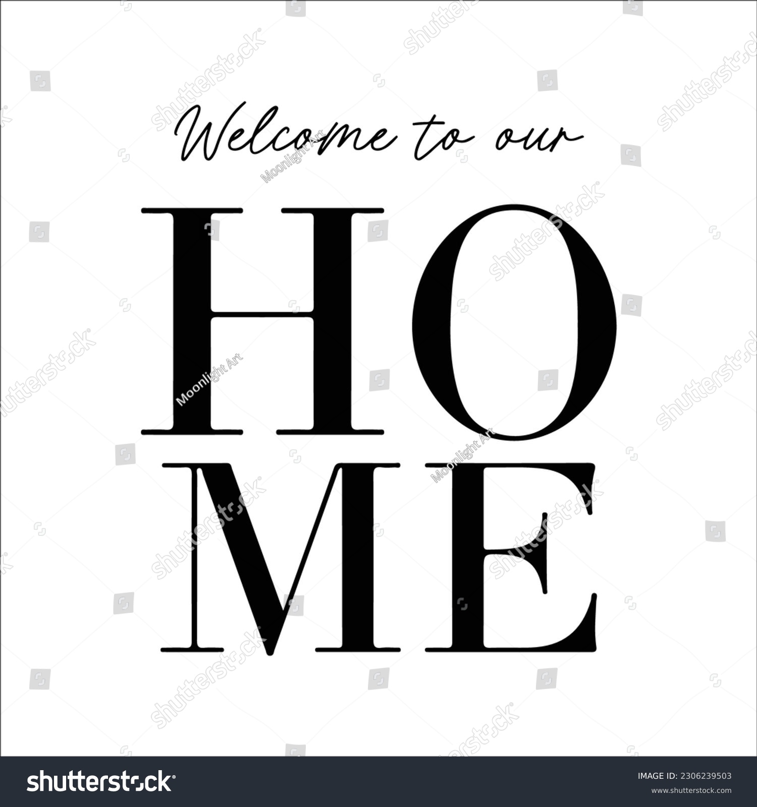 SVG of Welcome to Our Home svg, Welcome Porch signs, Farmhouse sign, Welcome sign svg, Welcome, home sweet home svg, Porch sign svg