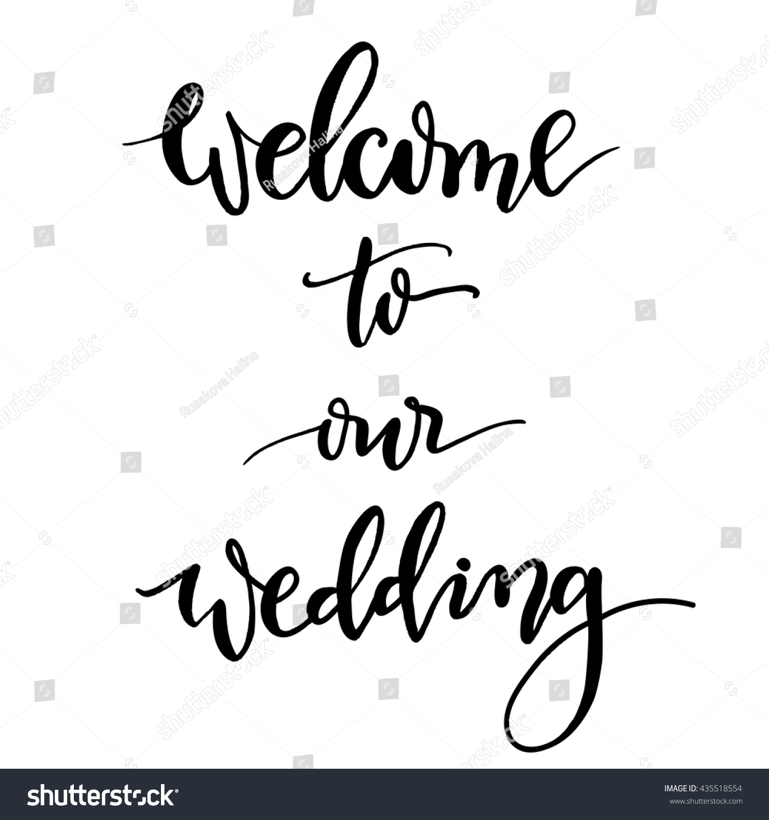 Welcome Our Wedding Handlettering Calligraphy Vector Stock Vector